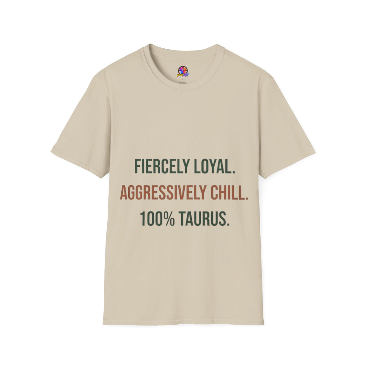 Fiercely Loyal Tee — Zodiac Taurus Graphic T-Shirt