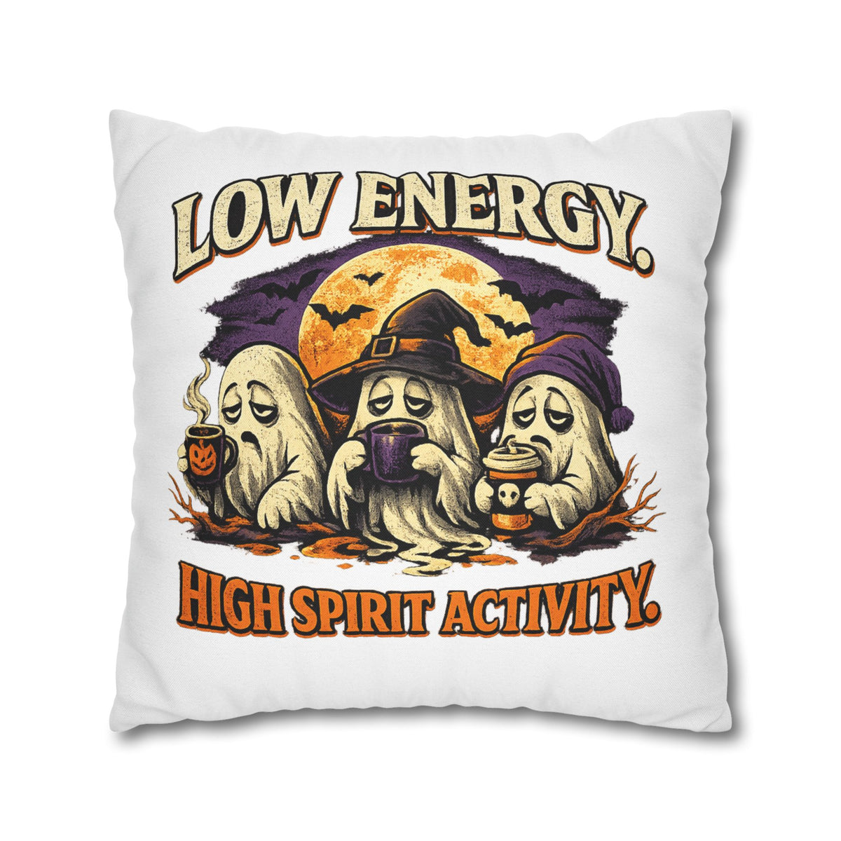 Halloween Pillowcase - "Low Energy, High Spirit Activity" Decorative Throw Pillow