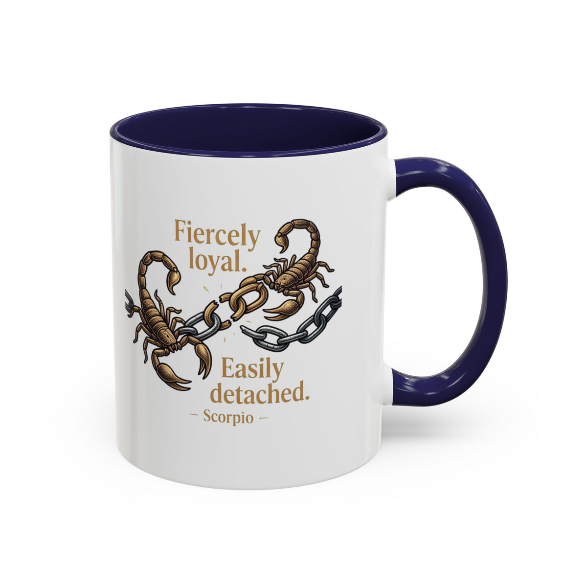Scorpio Mug — "Fiercely Loyal. Easily Detached." Zodiac Coffee Cup