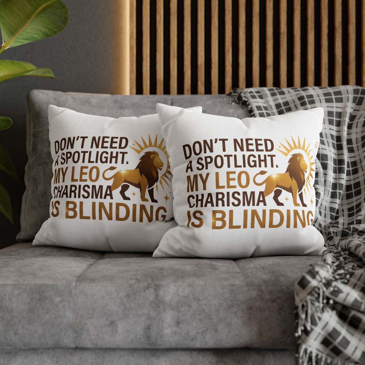 Leo Zodiac Do Not Need A Spotlight My Leo Charisma Is Blending Spun Polyester Square Pillowcase