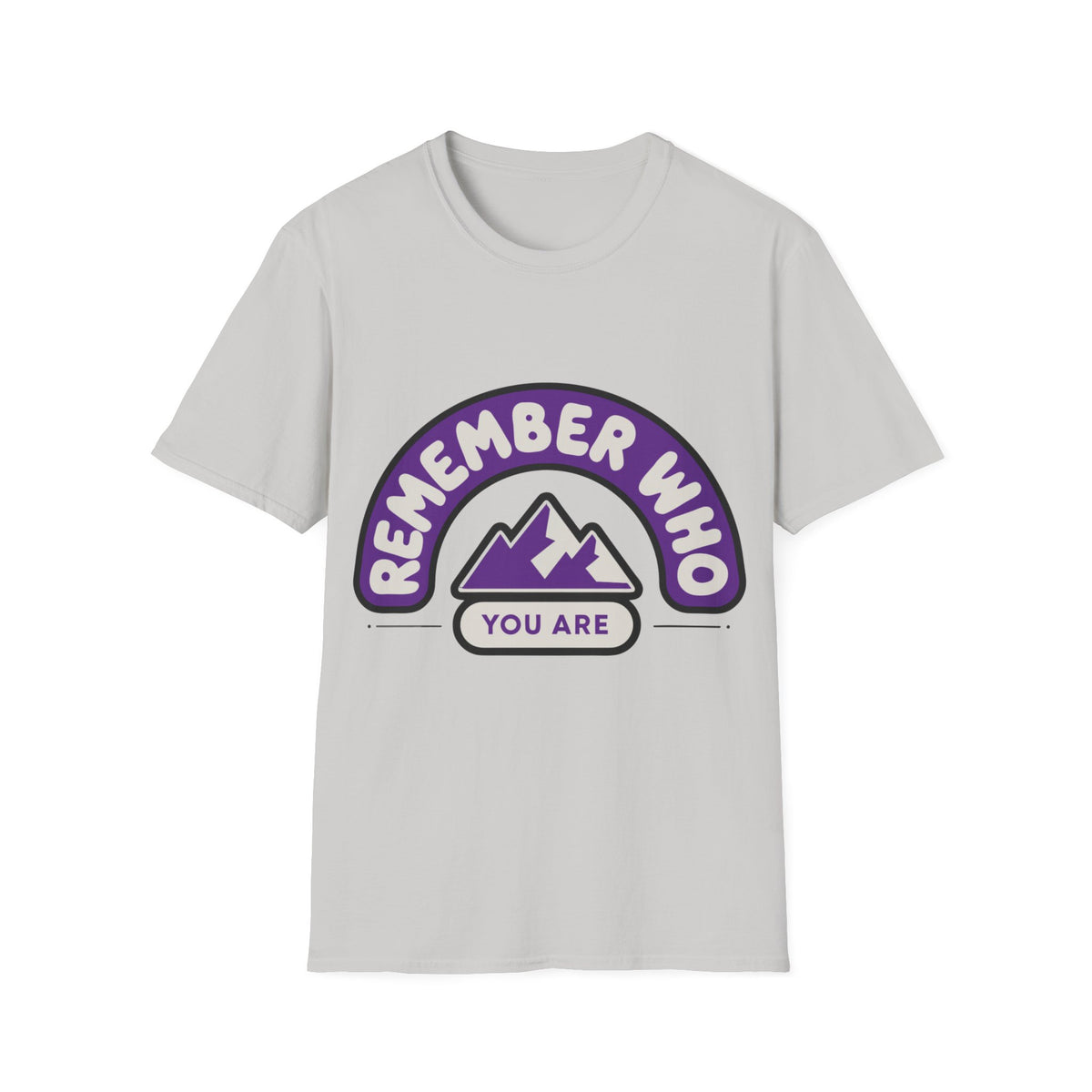 Remember Who You Are T‑Shirt — Inspirational Mountain Graphic - Trending Now - August 2026