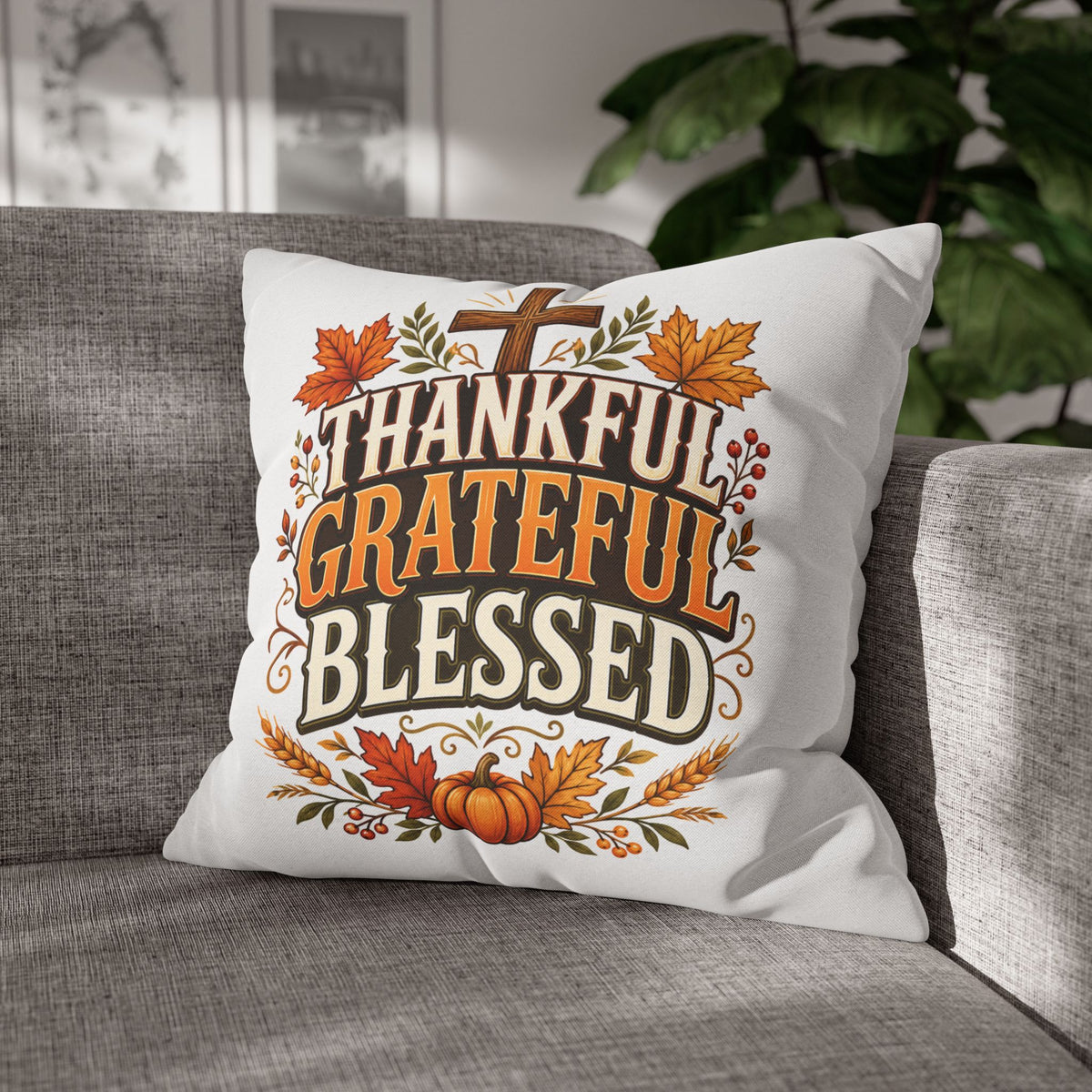 Thanksgiving Thankful Grateful Blessed Fall Pillowcase