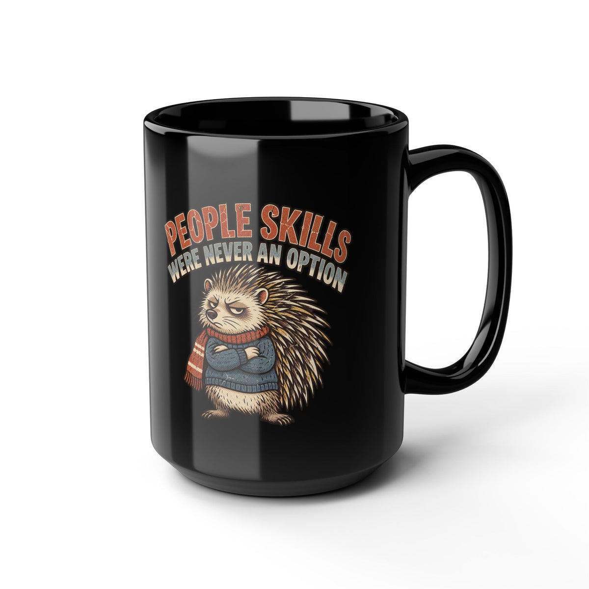Hedgehog Mug — "People Skills Were Never an Option" Funny Introvert Coffee Cup (11oz/15oz)