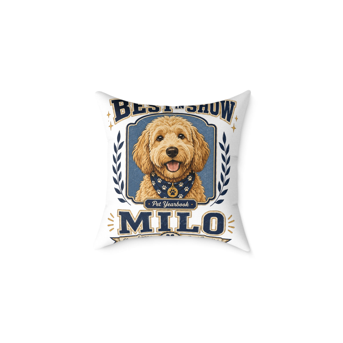 Dog Pillow  Milo Bailey Dog Dad Mom — "Best in Show Milo" Personalized Pet Portrait Throw Pillow