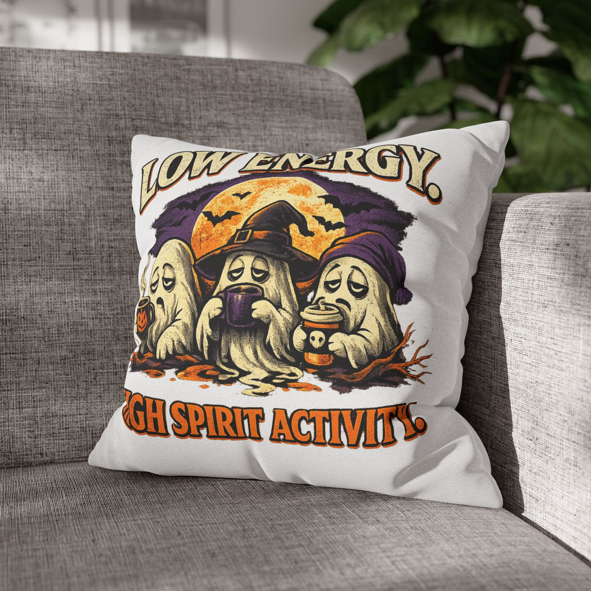 Halloween Pillowcase - "Low Energy, High Spirit Activity" Decorative Throw Pillow