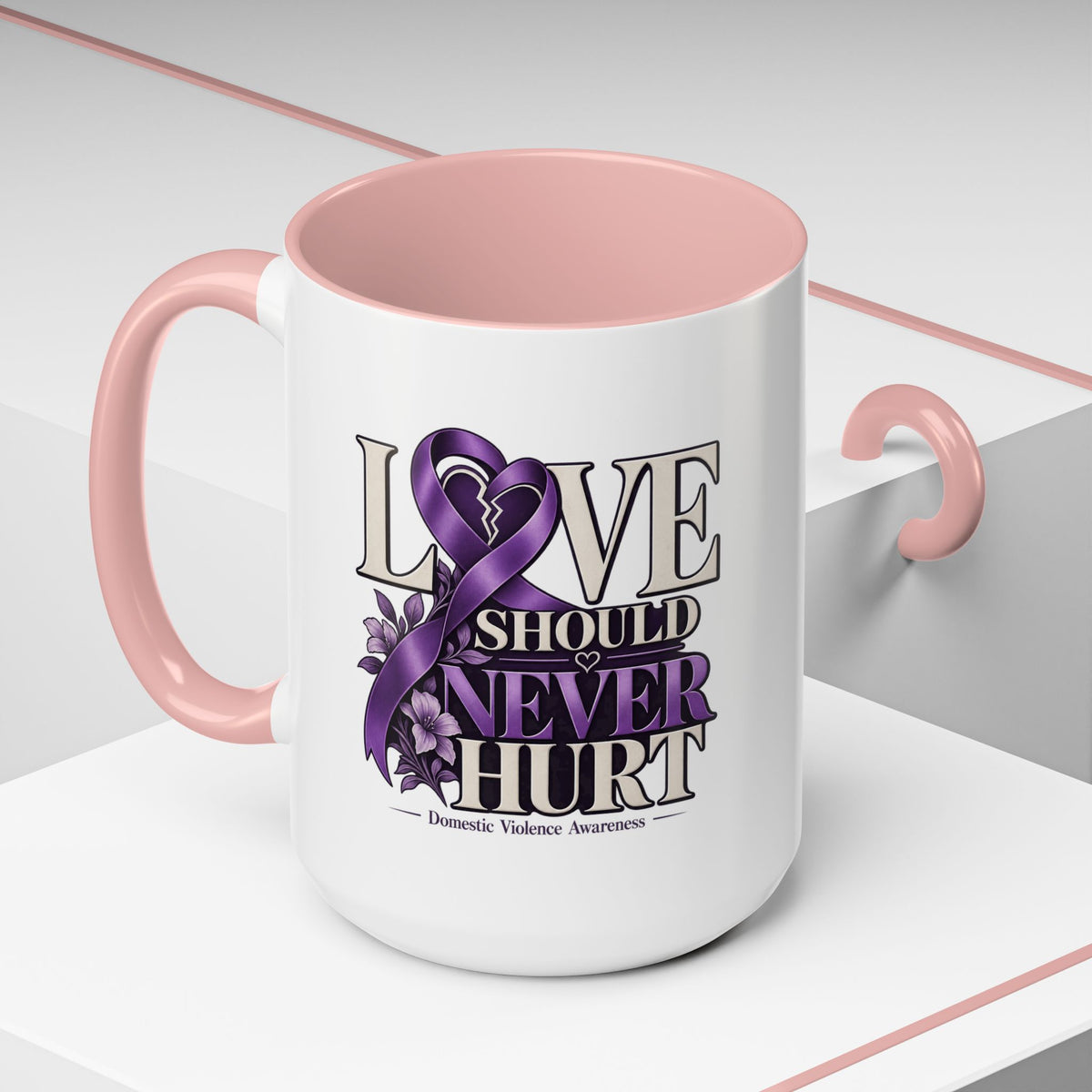 Domestic Violence Awareness Accent Coffee Mug – "Love Should Never Hurt" (11/15oz)