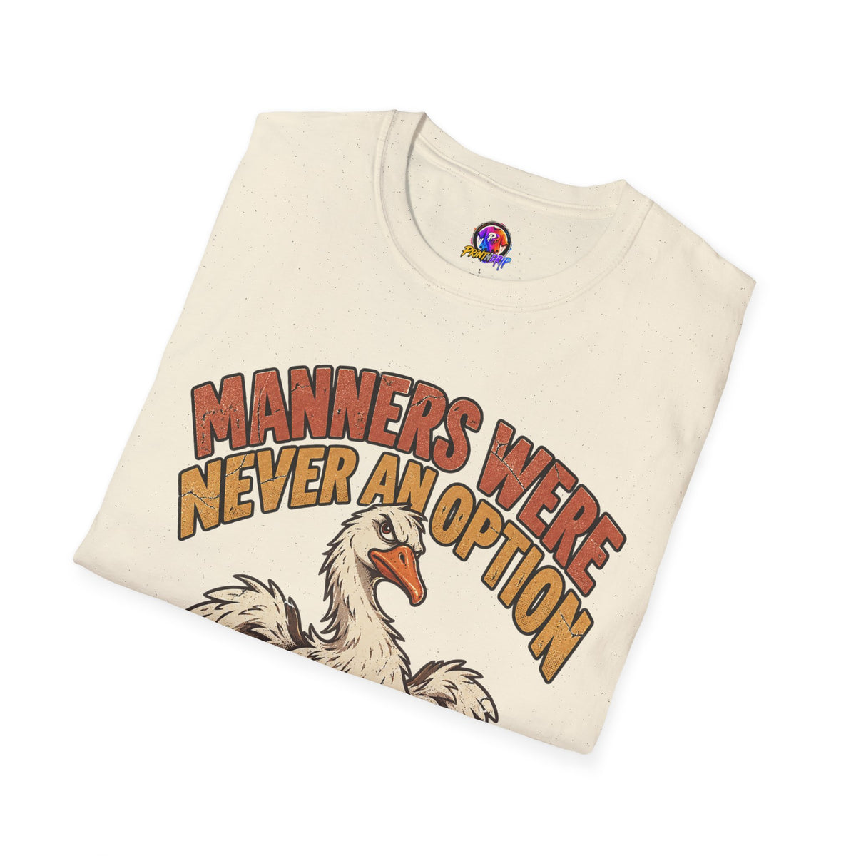 Funny And Witty “Manners Were Never An Option” Goose Graphic T-Shirt