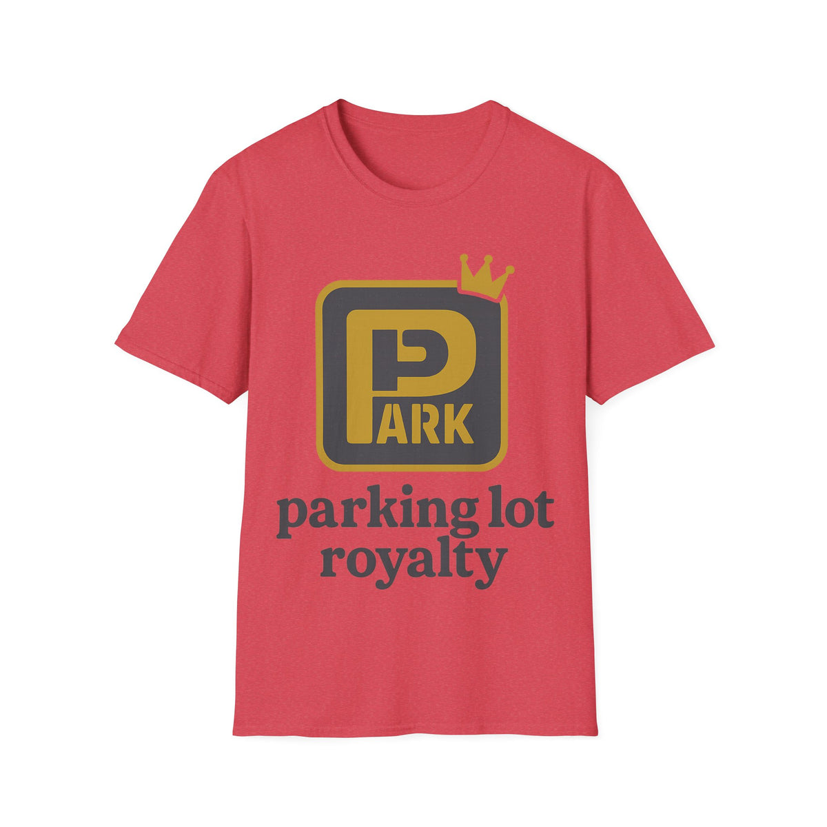 Parking Lot Royalty T-Shirt - Trending Now - August 2026