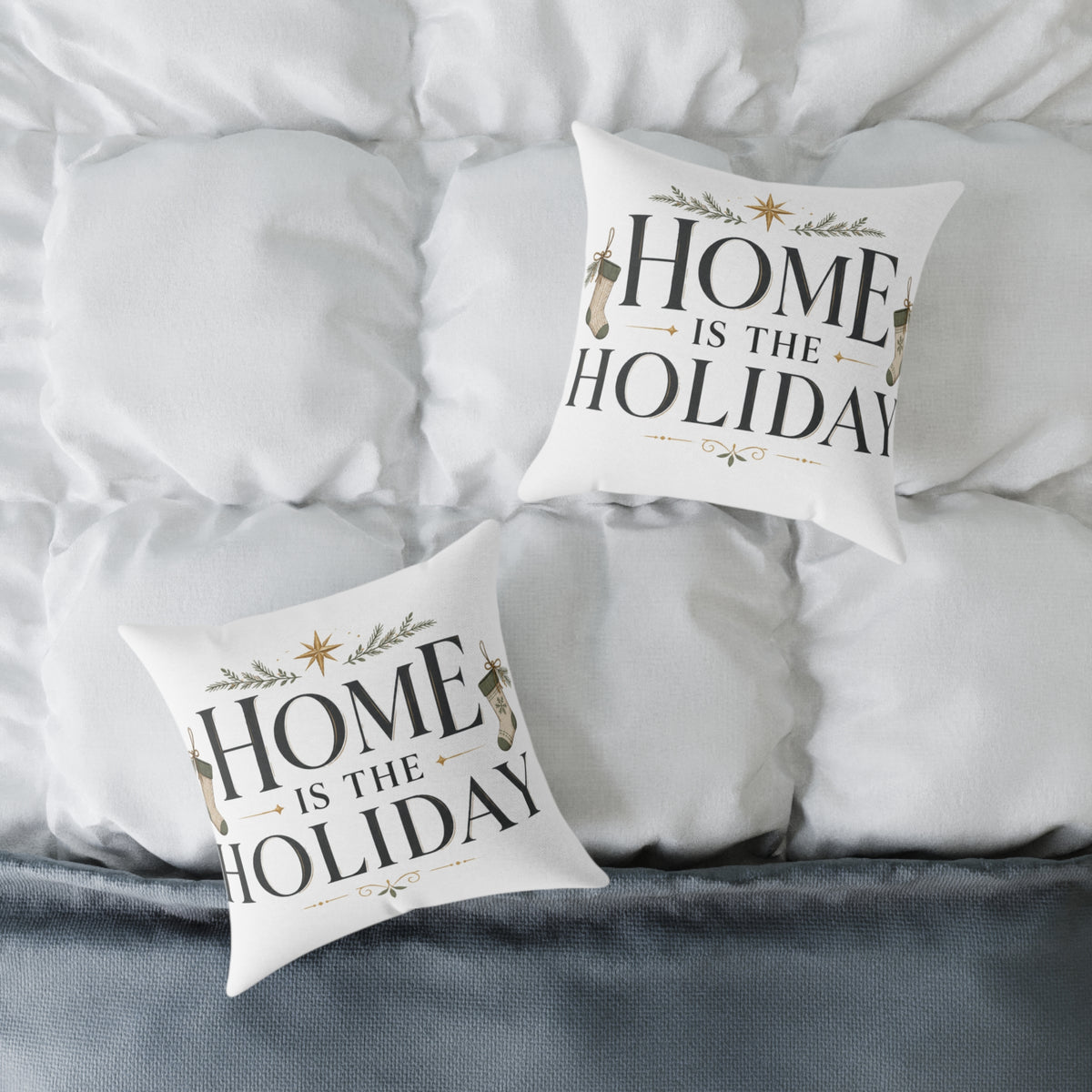 Christmas Holiday Home Square Pillow — "Home Is The Holiday" Decorative Throw Pillow