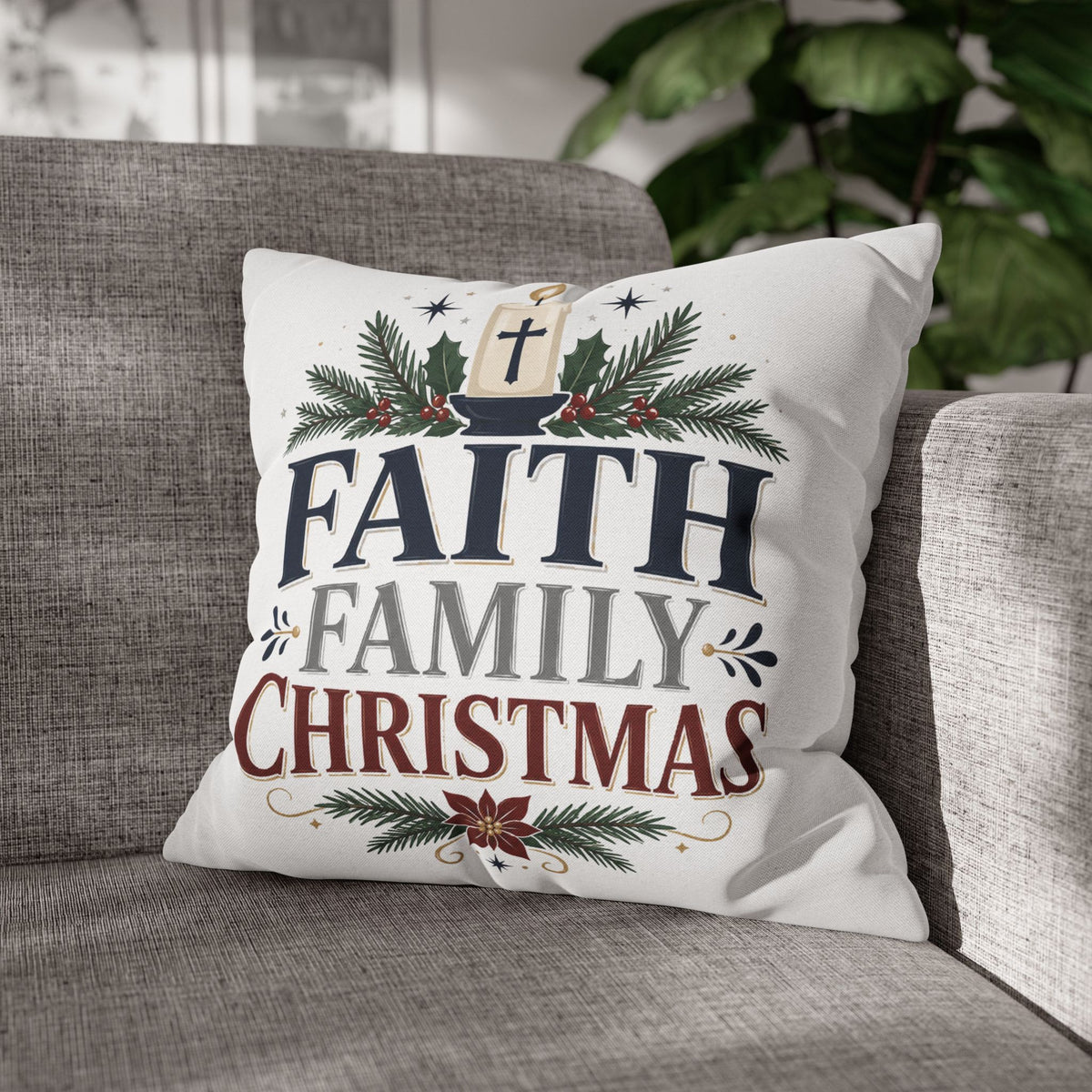 Faith Family Christmas Pillowcase – Holiday Decorative Throw Pillow Cover