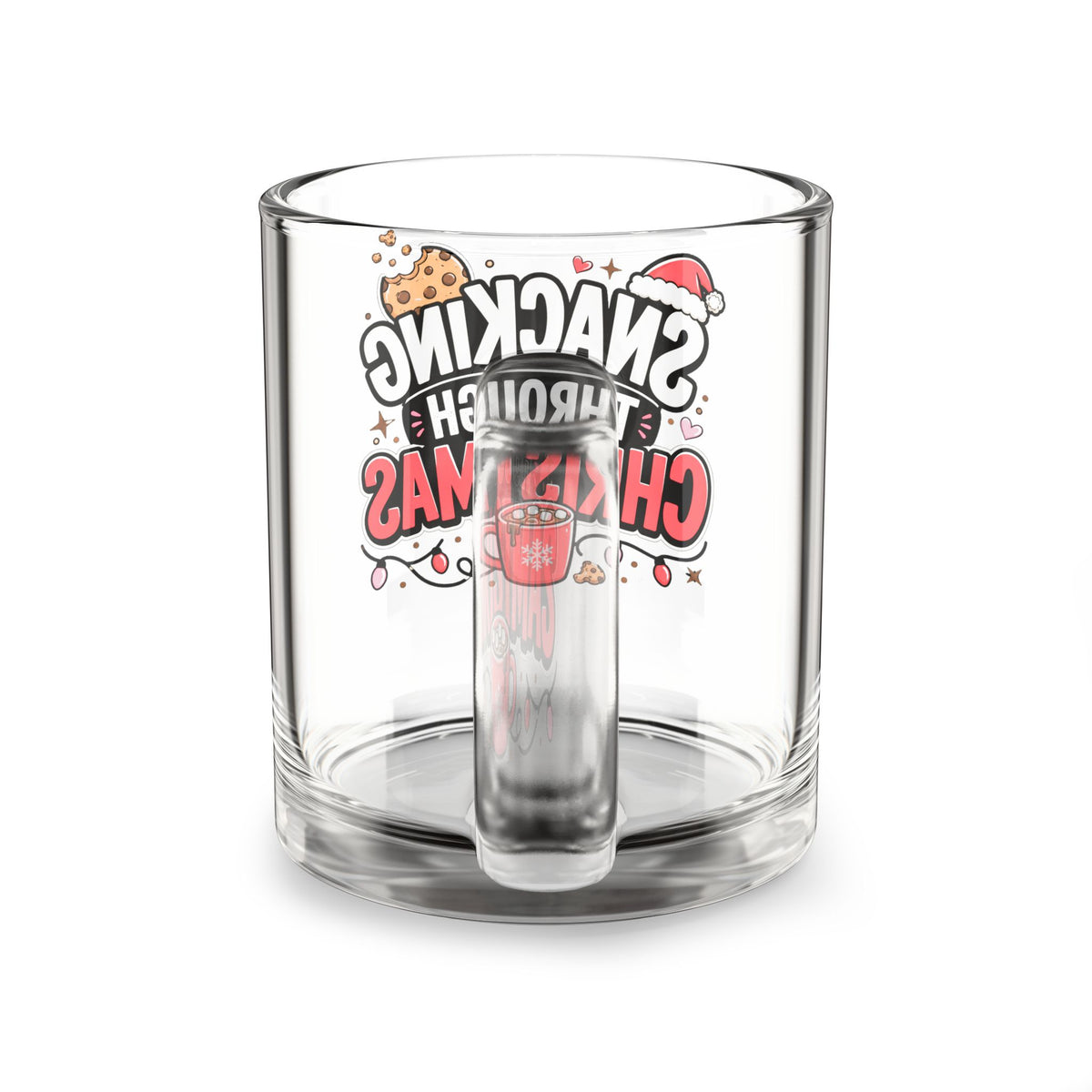Modern Day Christmas Glass Mug  10oz Glass Mug — "Snacking Through Christmas" Holiday Coffee Cup, 10oz