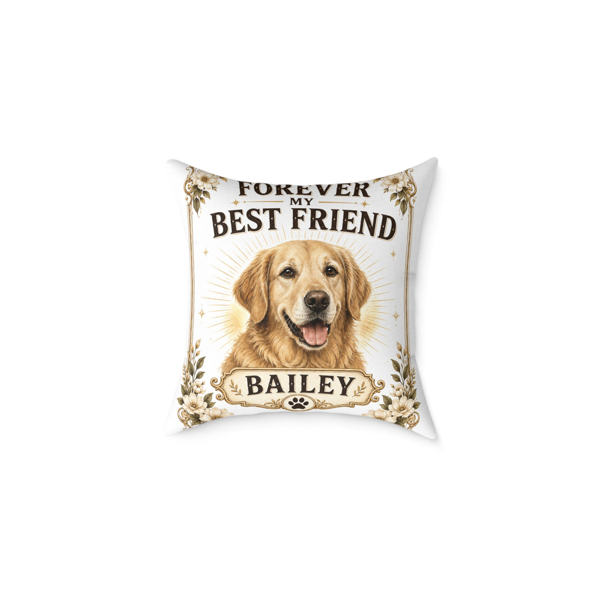 Forever My Best Friend Personalized Dog Milo Bailey Dog Dad Mom Pillow — Custom Pet Name Golden Retriever Throw Pillow