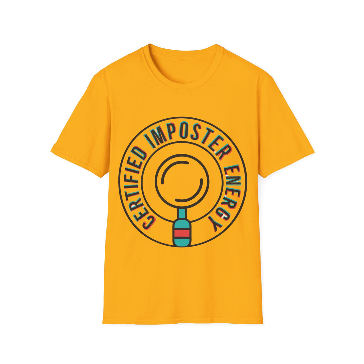 Certified Imposter Energy T-Shirt - Trending Now - August 2026