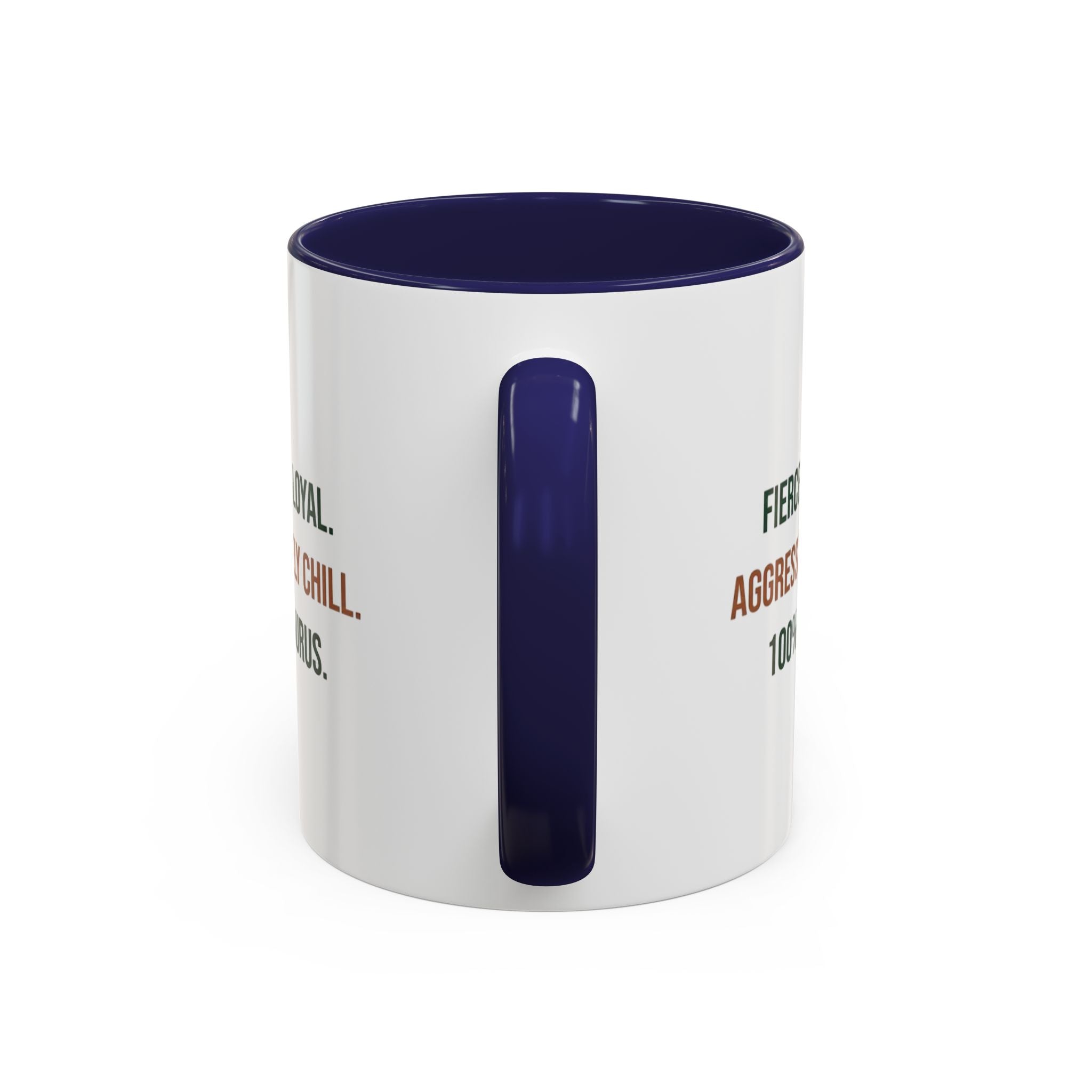 Taurus Coffee Mug — "Fiercely Loyal. Aggressively Chill." Accent Ceramic Mug (11/15oz)