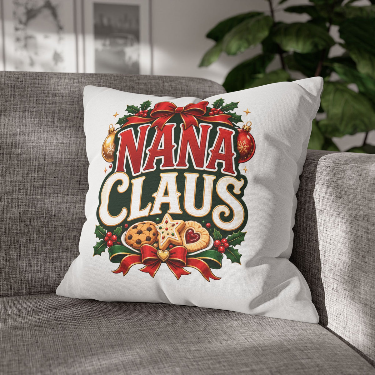 Nana Claus Christmas Pillowcase— Festive Holiday Decor Cushion for Grandmas