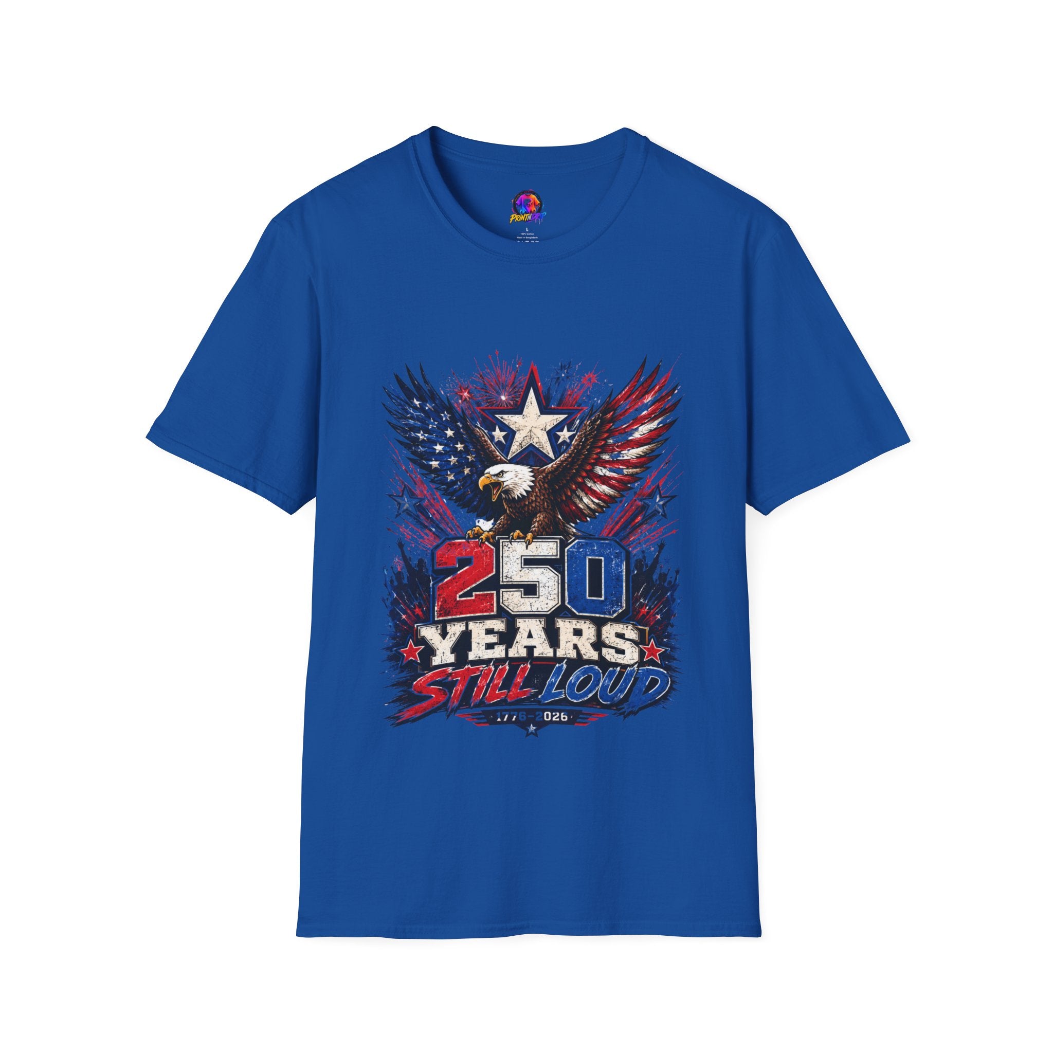 T-Shirt — Patriotic Eagle "250 Years Still Loud" American Flag Tee