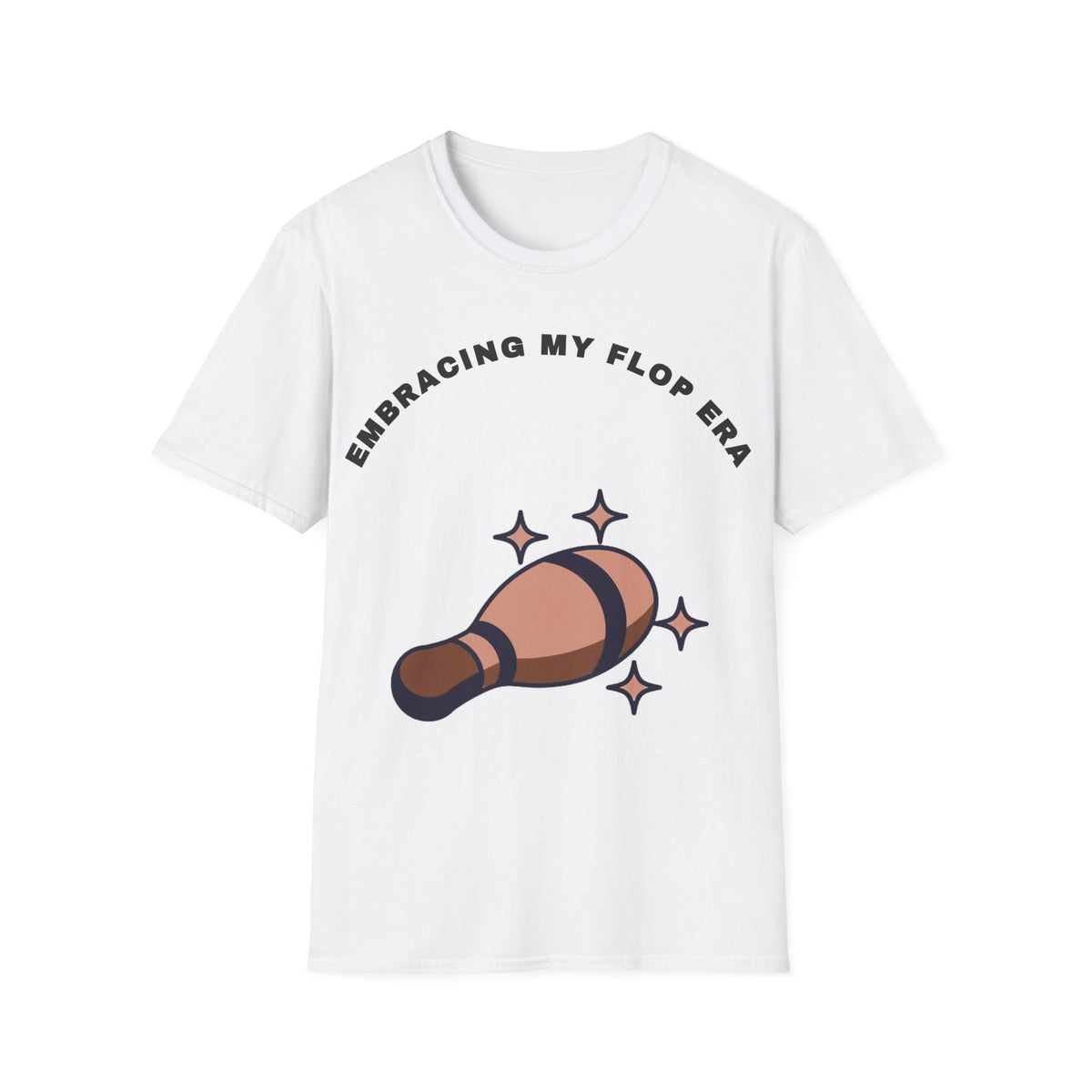 T-Shirt — "Embracing My Flop Era" Funny Self-Love Graphic Tee (Bowling Pin Design) - Trending Now - September 2026