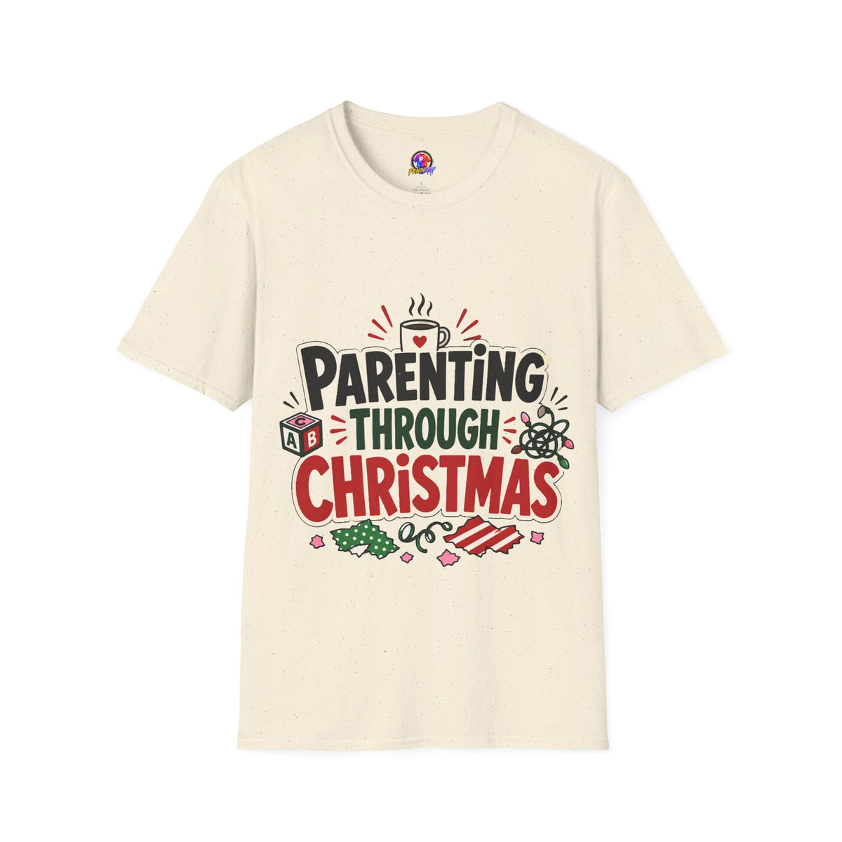 Parenting Through Christmas T-Shirt — Funny Holiday Mom Dad Tee