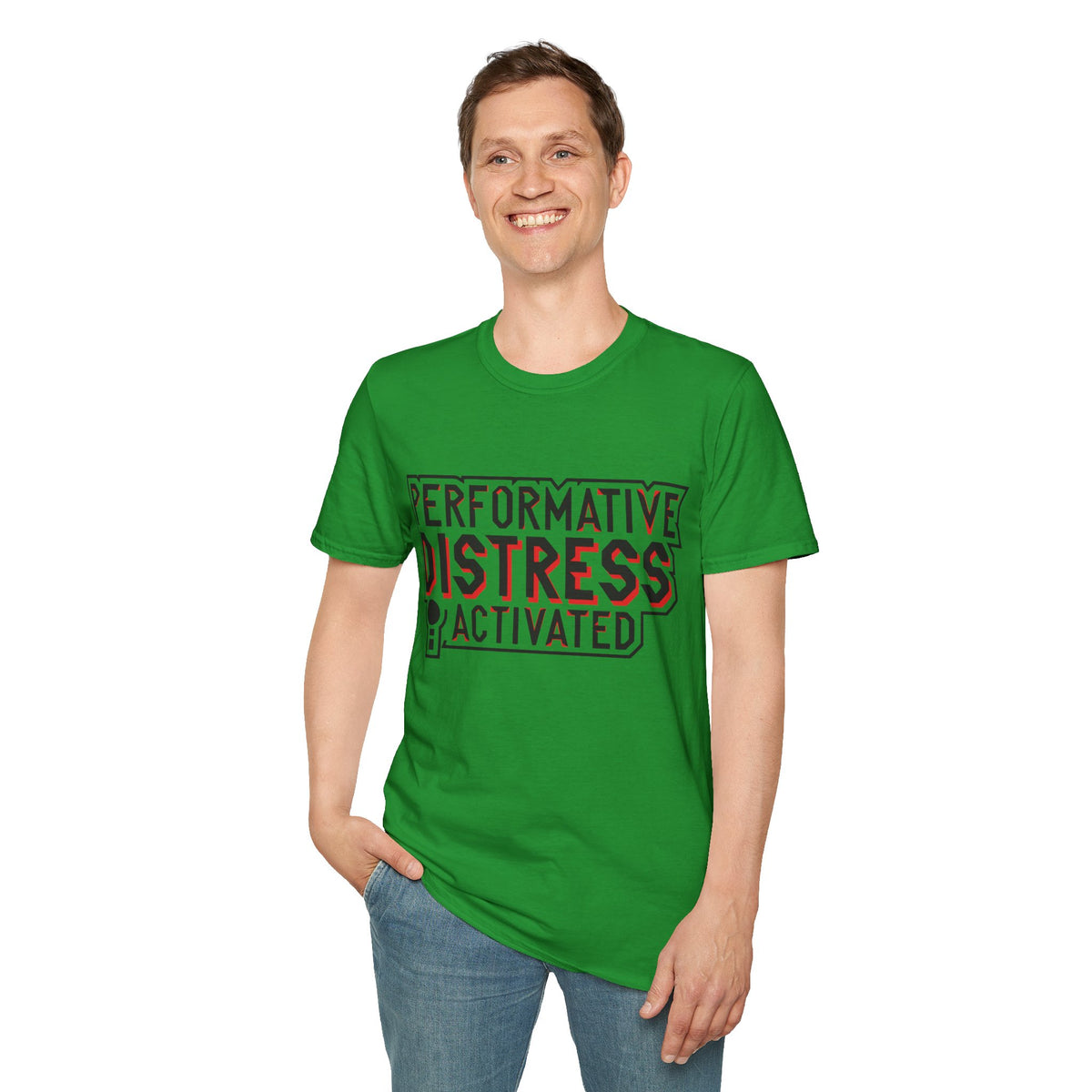 Performative Distress Activated T-Shirt - Trending Now - August 2026
