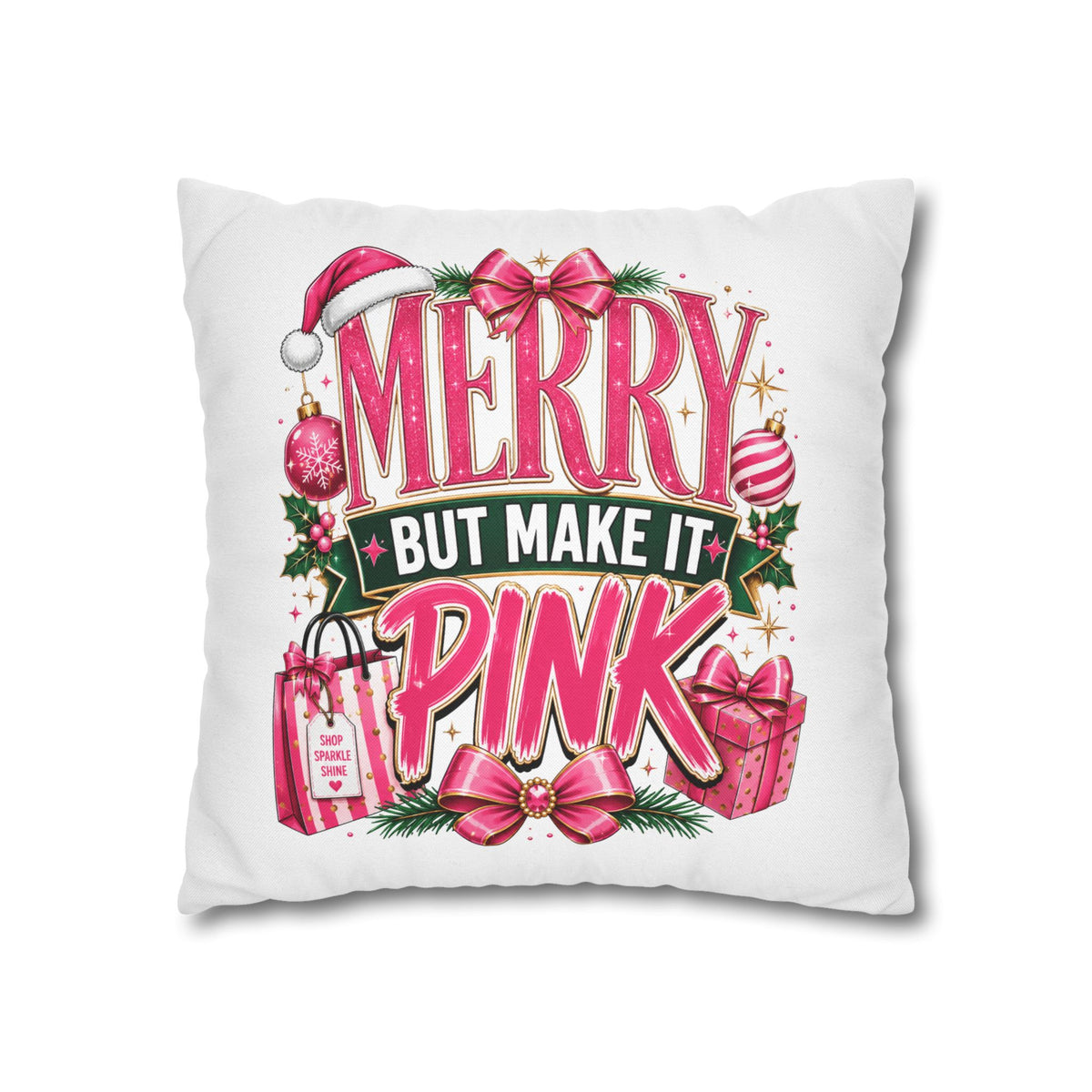 Christmas Merry But Make It Pink Christmas Pillowcase