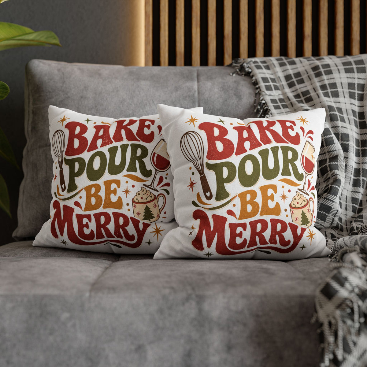 Christmas Holiday Baking Pillowcase— "Bake Pour Be Merry" Decorative Throw Pillowcase