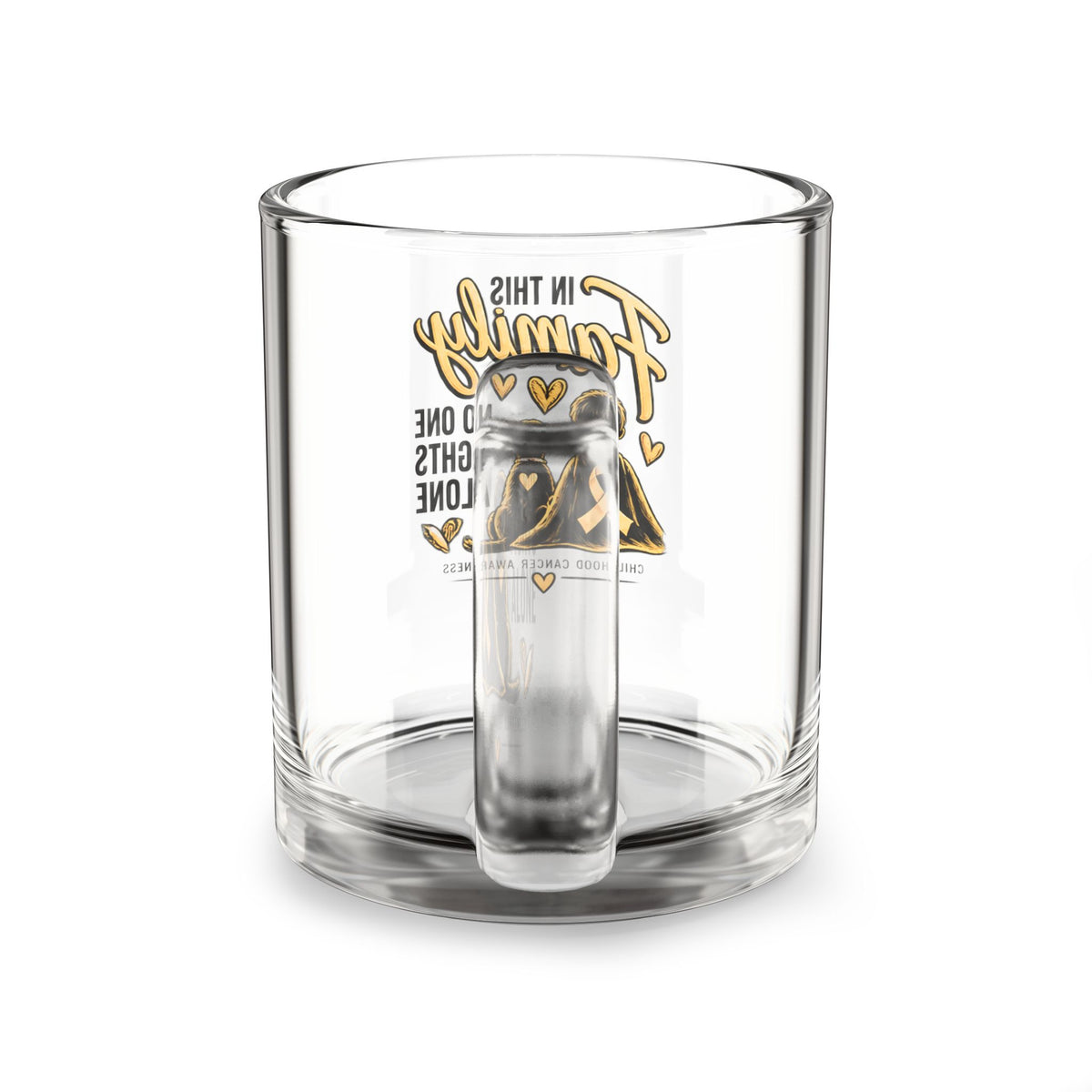 Glass Mug — "In This Family No One Fights Alone" Childhood Cancer Awareness Support Coffee Mug, 10oz