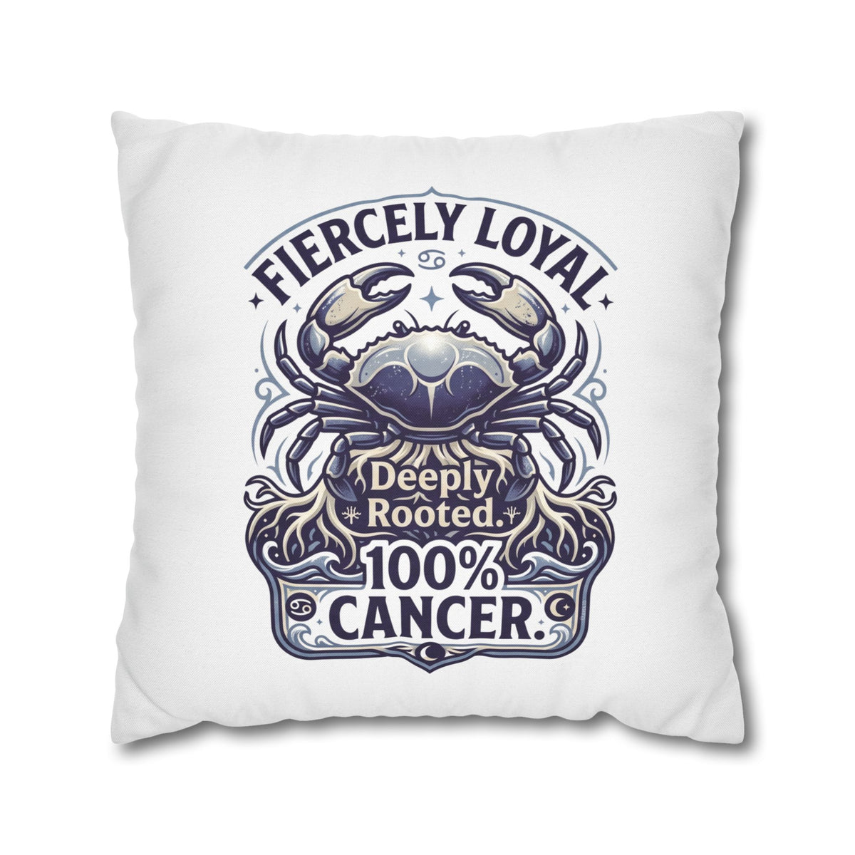 Cancer Zodiac Crab Pillowcase - "Fiercely Loyal, Deeply Rooted" Throw Pillow