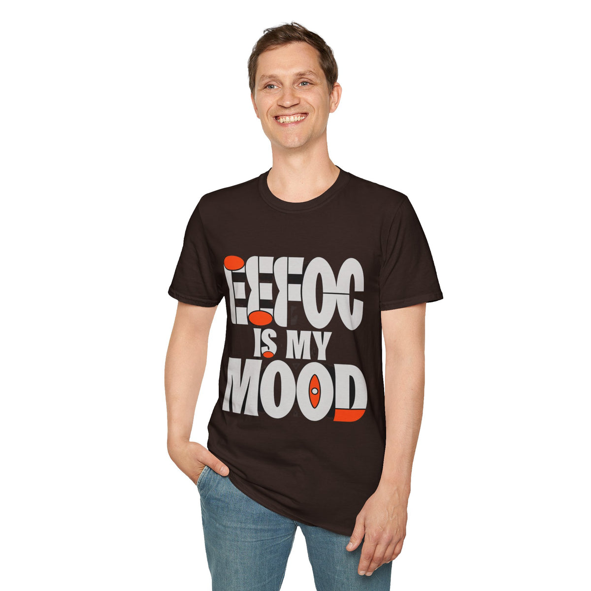 Effoc Is My Mood T-Shirt - Trending Now - August 2026