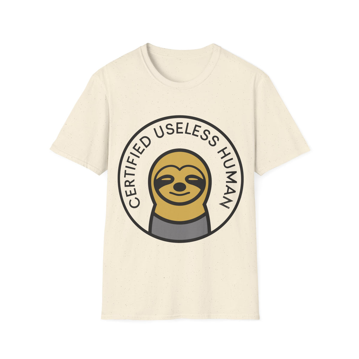 Certified Useless Human Sloth T-Shirt — Funny Lazy Sloth Graphic Tee - Trending Now - August 2026