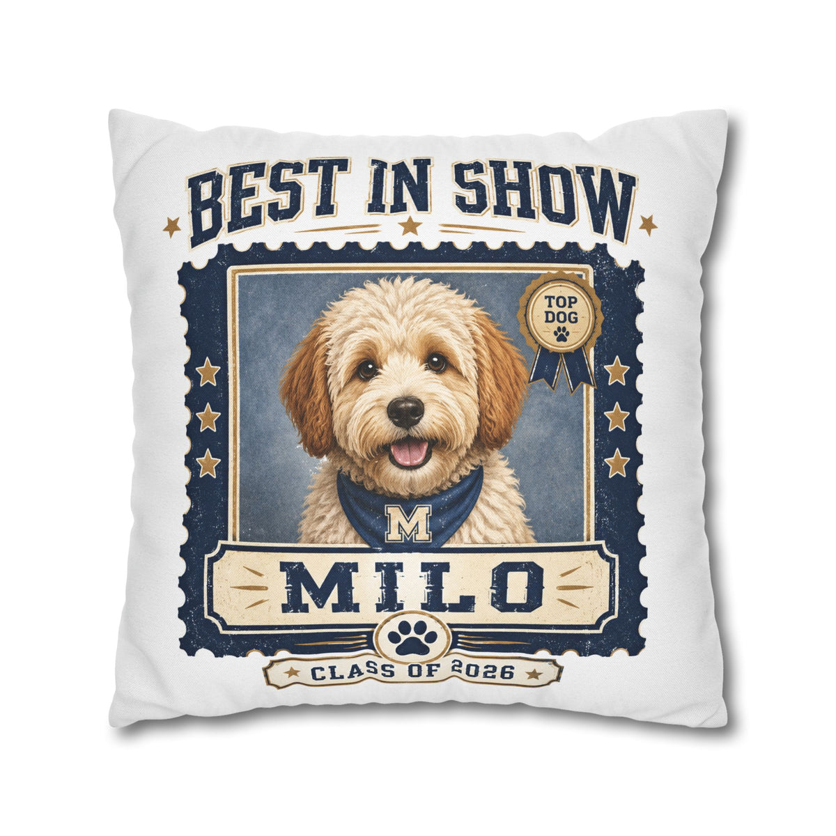 Best in Show Personalized Dog Pillowcase — "Milo" Class of 2026 Pet Decor Milo Bailey Dog Dad Mom