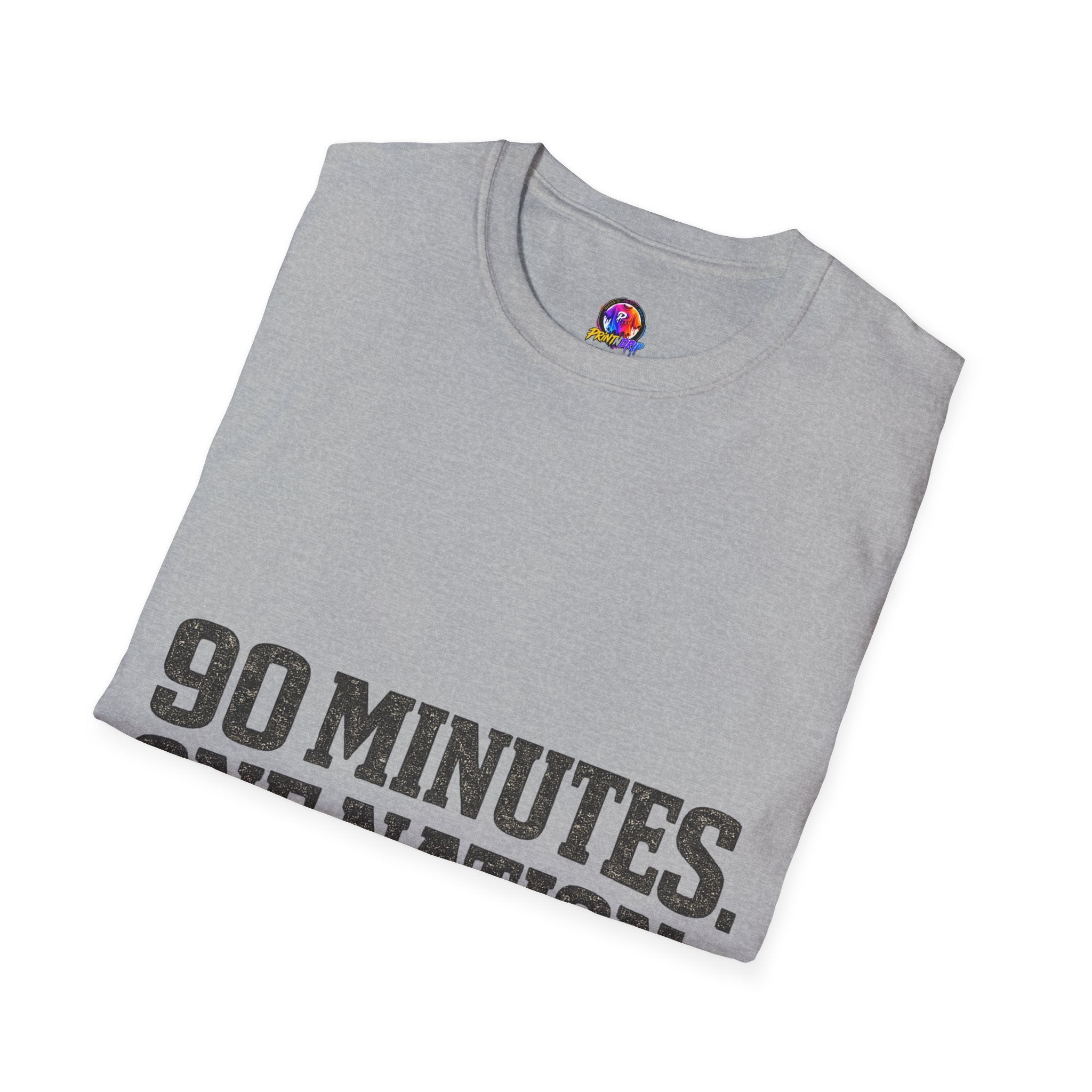 FIFA World Cup 2026 90 Minutes. One Nation. T-Shirt — Patriotic Soccer/Fans Tee