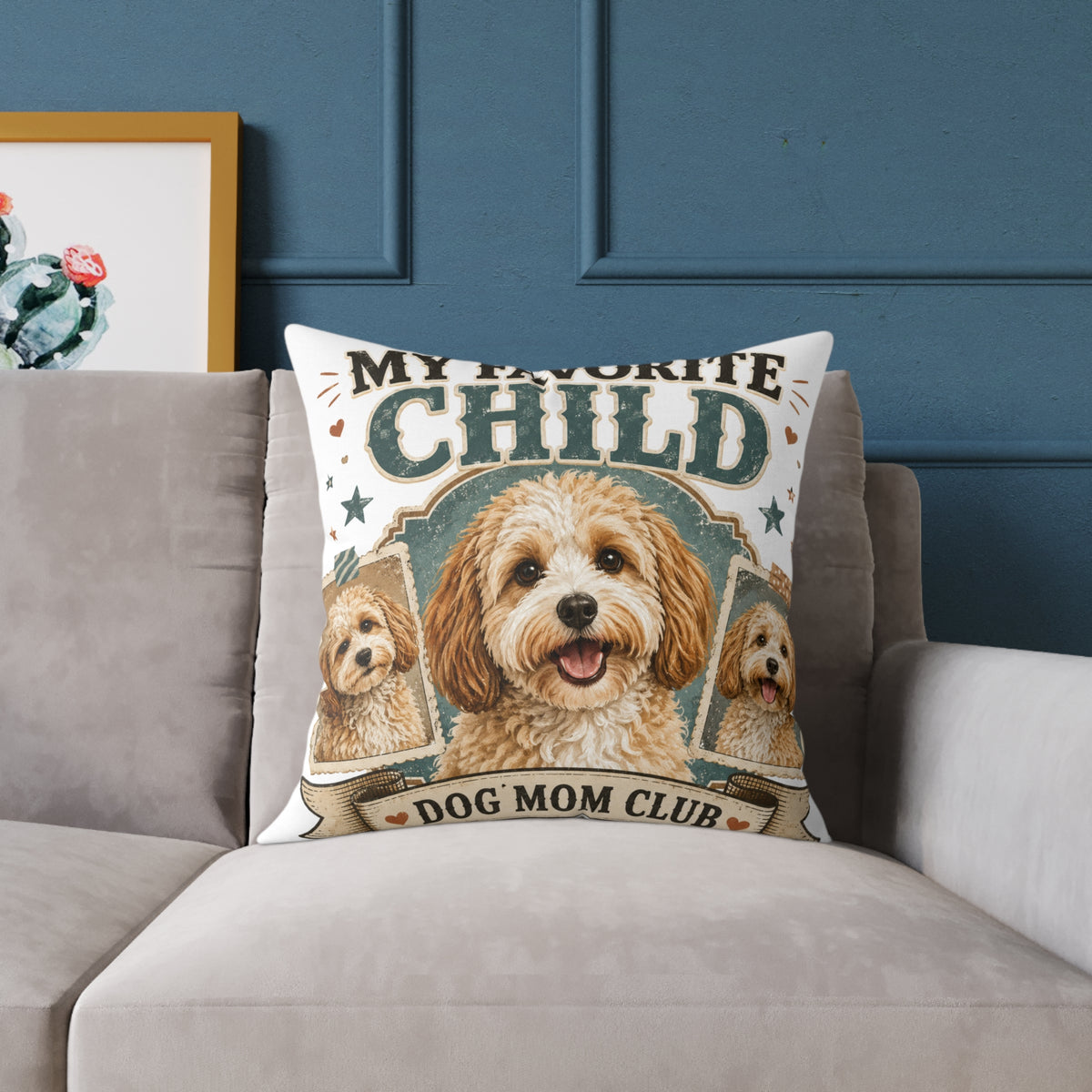 Dog Mom Club Pillow  Milo Bailey Dog Dad Mom— My Favorite Child Decorative Throw Pillow