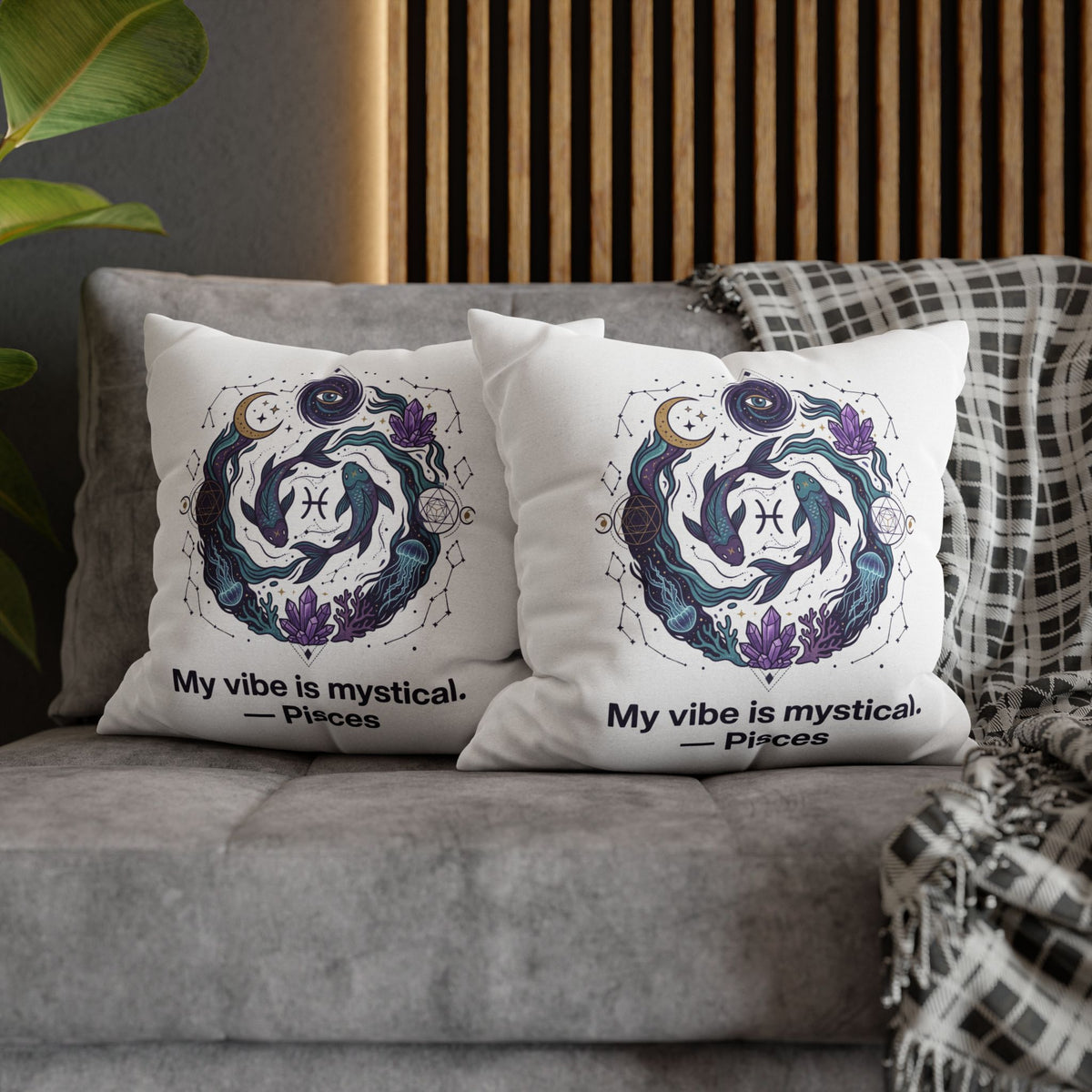 Pisces Zodiac Pillowcase — "My vibe is mystical" Decorative Throw Pillow Cover
