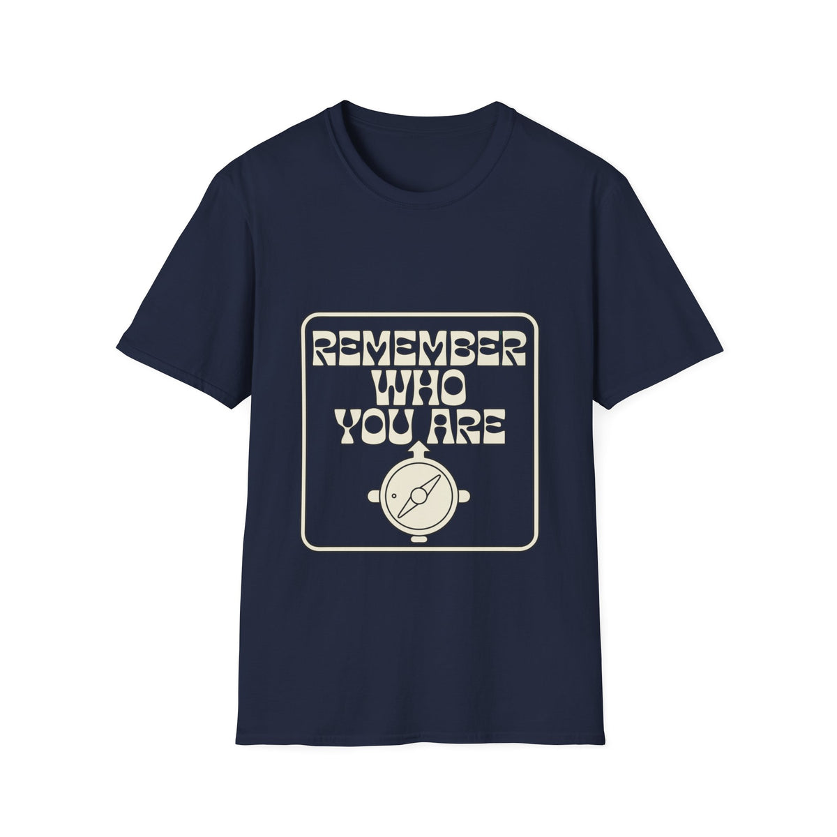 Remember Who You Are Tee — Inspirational Retro Typography T-Shirt - Trending Now - August 2026