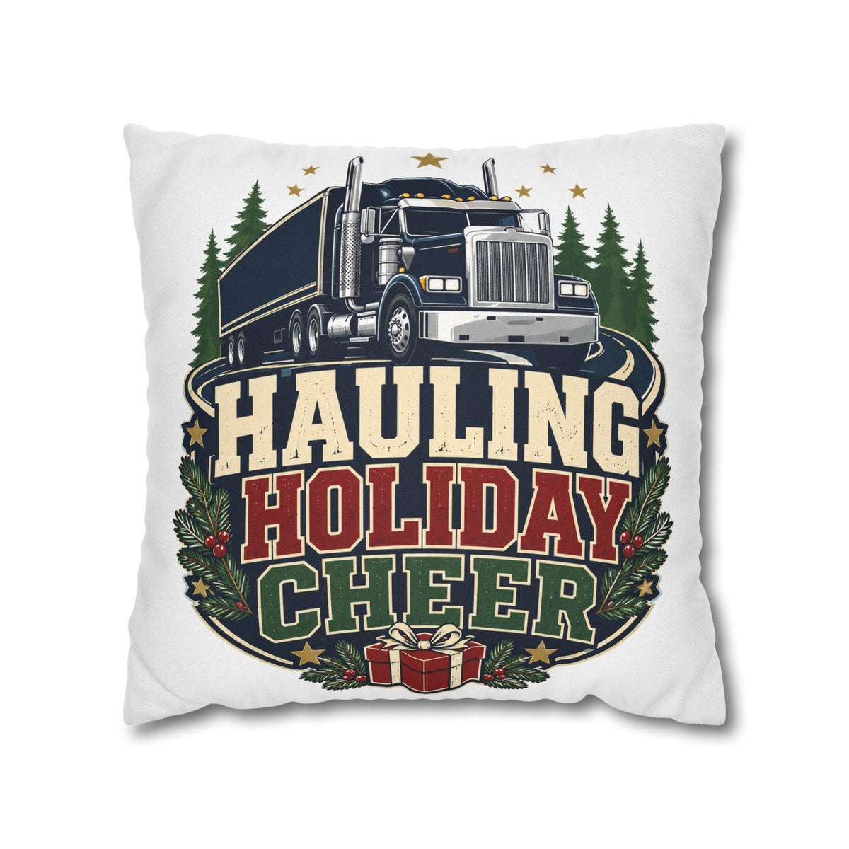 Hauling Holiday Cheer Truck Pillowcase Modern Day Christmas