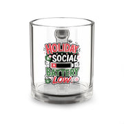 Modern Day Christmas Glass Mug  10oz Glass Mug — "Holiday Social Battery Low" Funny Christmas Coffee Cup
