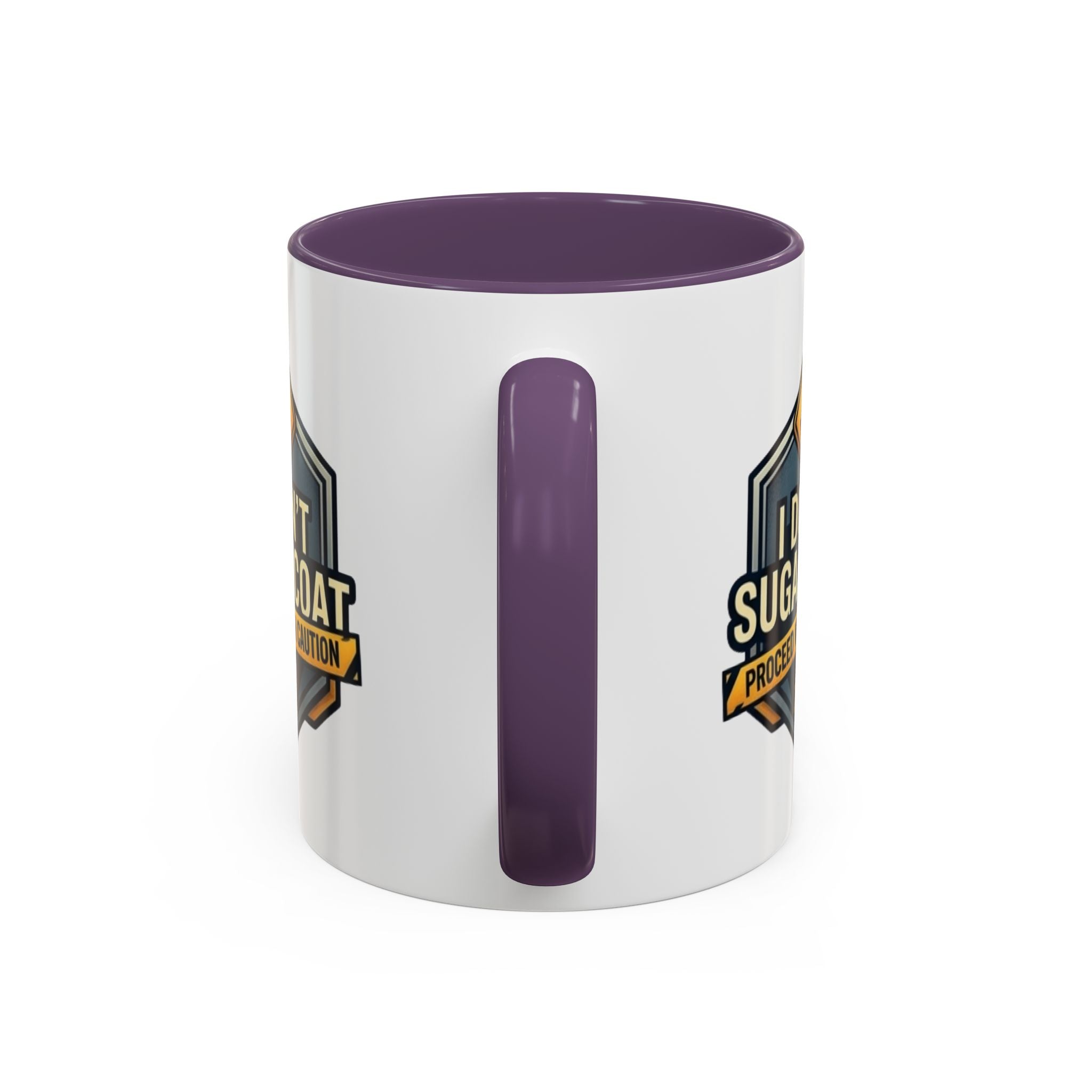 Accent Mug — "I Don’t Sugarcoat, Proceed With Caution" Coffee Cup