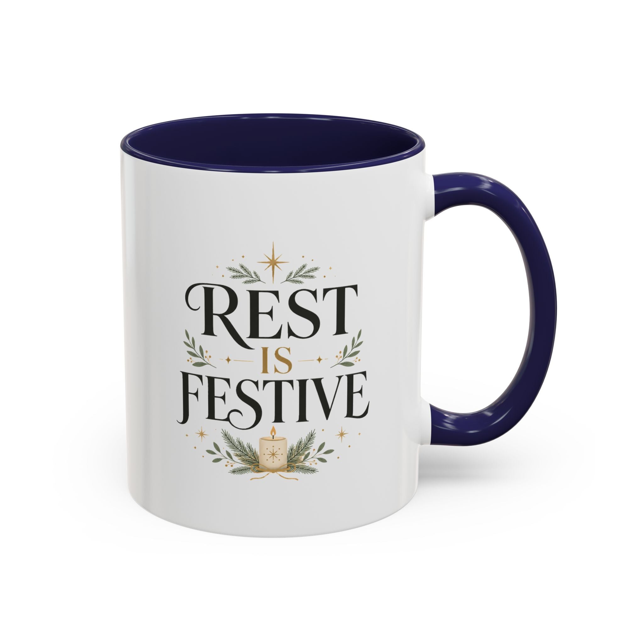 Modern Day Christmas Rest Is Festive Coffee Mug — Holiday Floral Accent