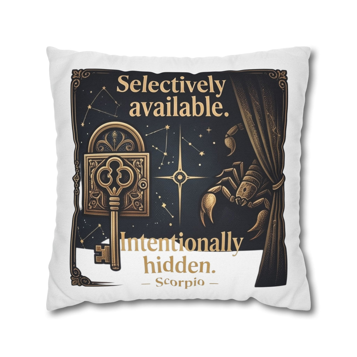 Scorpio Decorative Pillow pillowcase - "Selectively Available. Intentionally Hidden." Astrological Accent Pillow