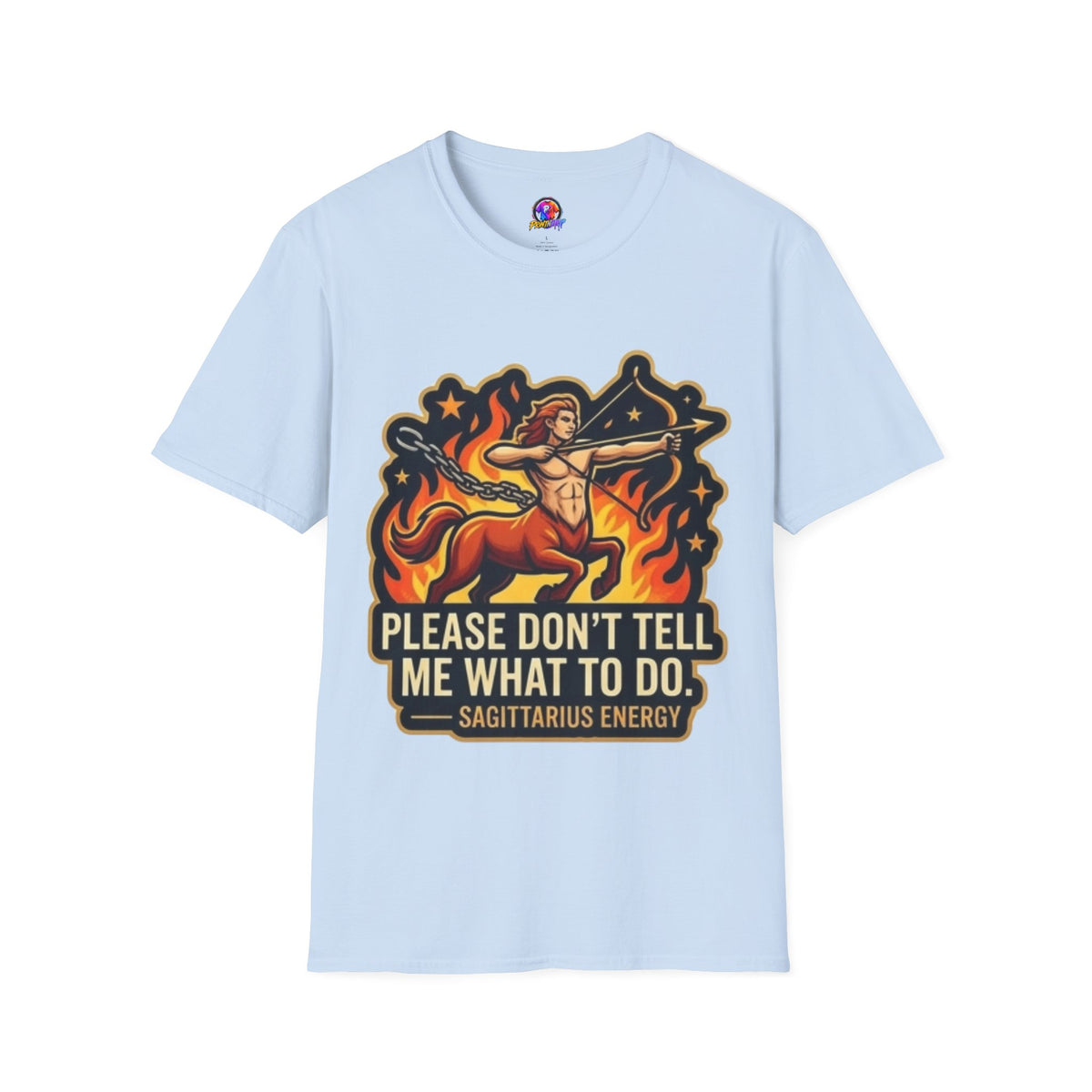 Sagittarius Archer T-Shirt — "Please Don't Tell Me What To Do" Zodiac Graphic