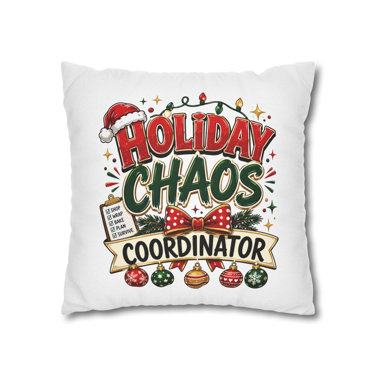 Christmas Holiday Chaos Coordinator Pillowcase — Funny Christmas Decorative Throw Pillow