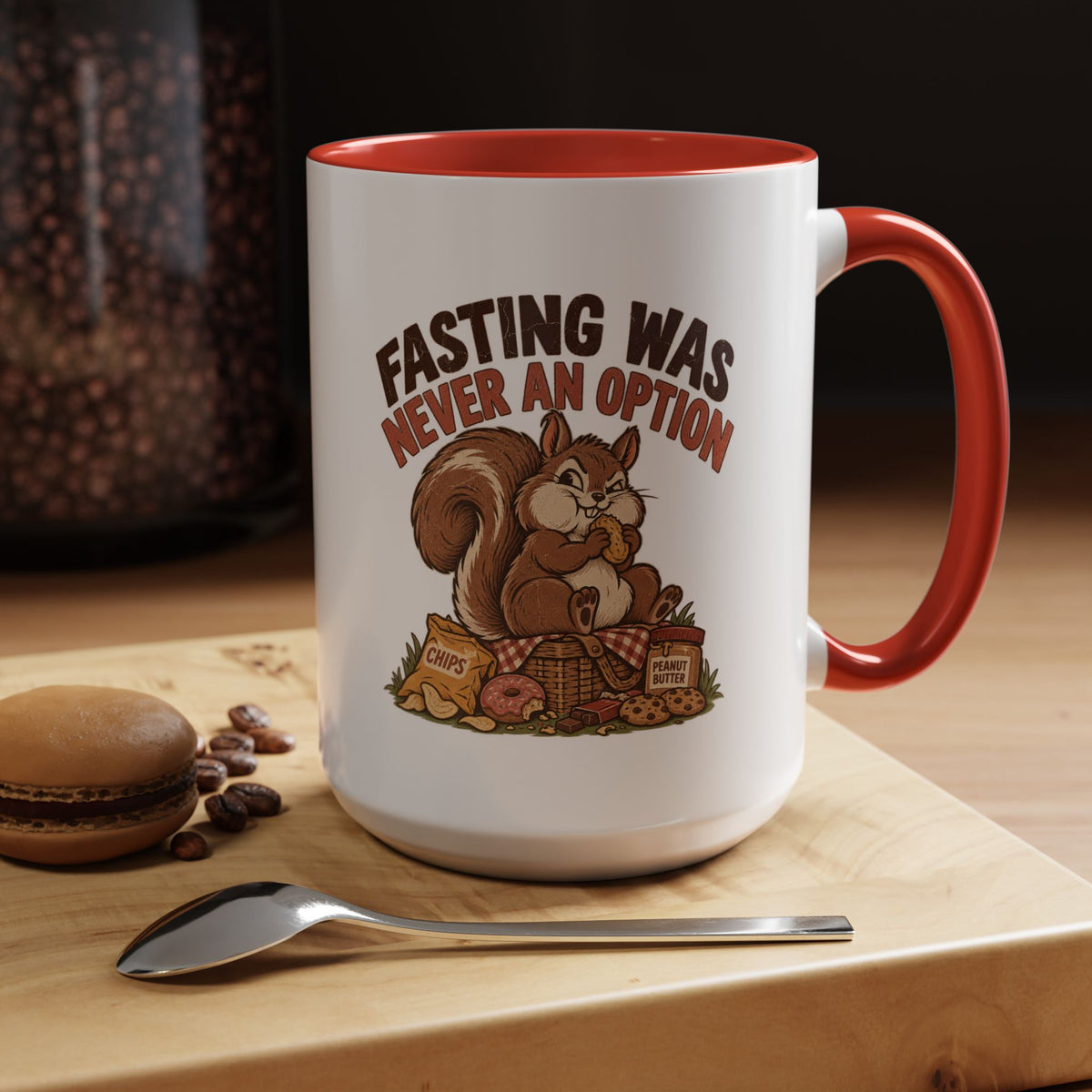 Funny And Witty "Fasting Was Never An Option" Accent Coffee Mug (11, 15oz)
