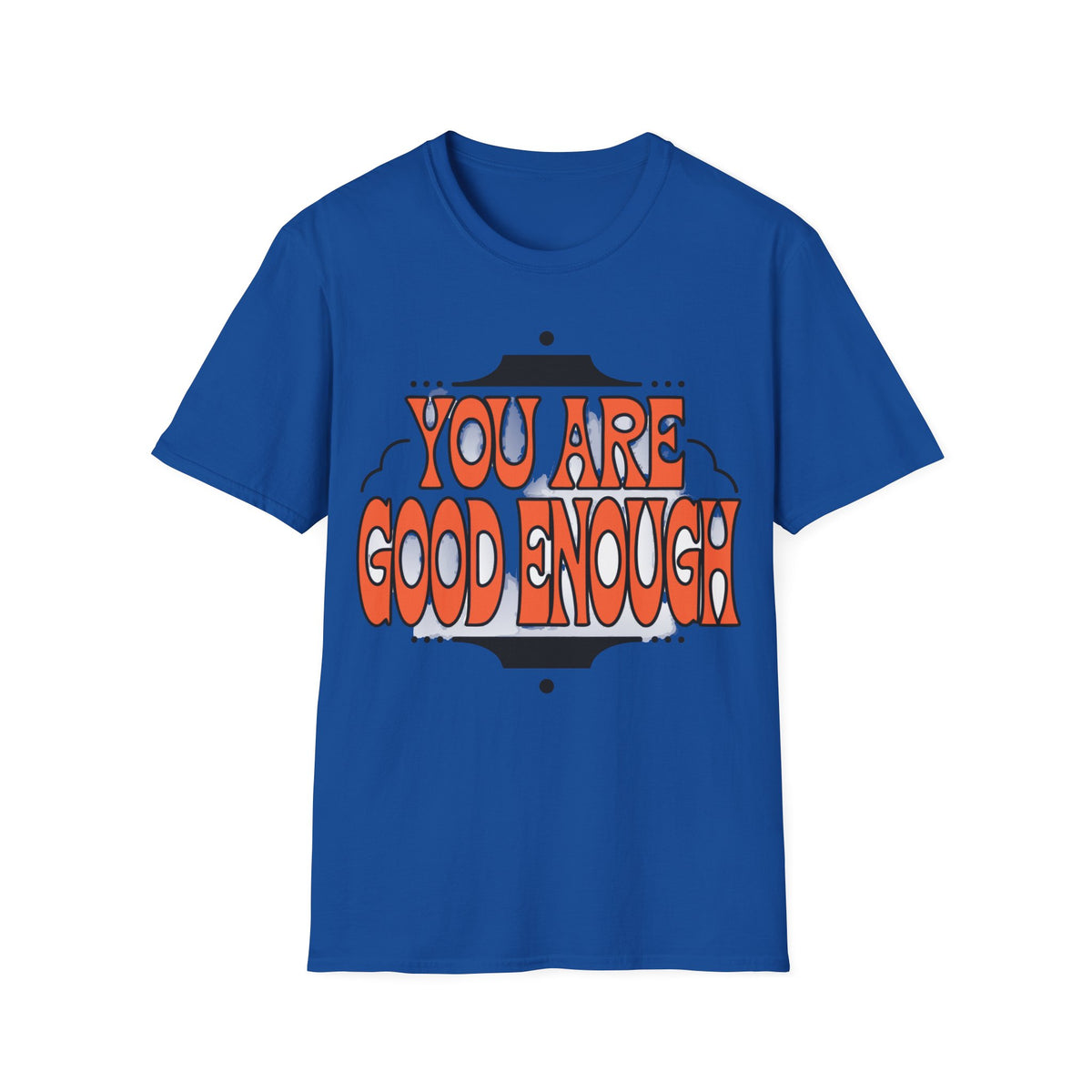 You Are Good Enough T-Shirt — Retro Positive Affirmation Tee - Trending Now - September 2026