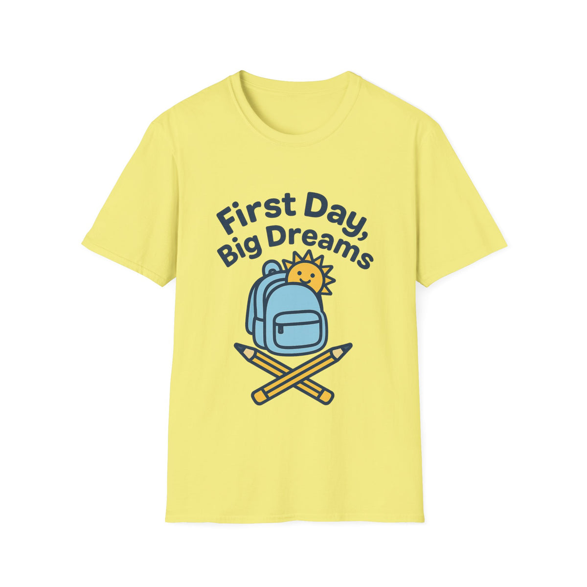 First Day Big Dreams T-Shirt — Cute Backpack & Pencil Back-to-School Tee - Trending Now - August 2026