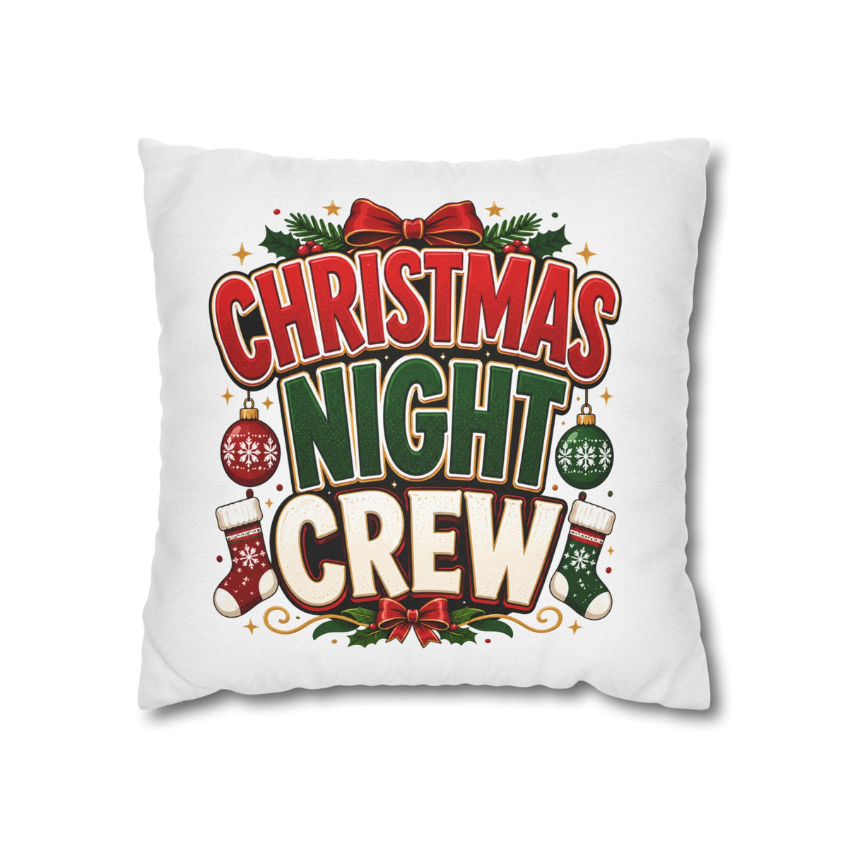 Christmas Night Crew Pillowcase