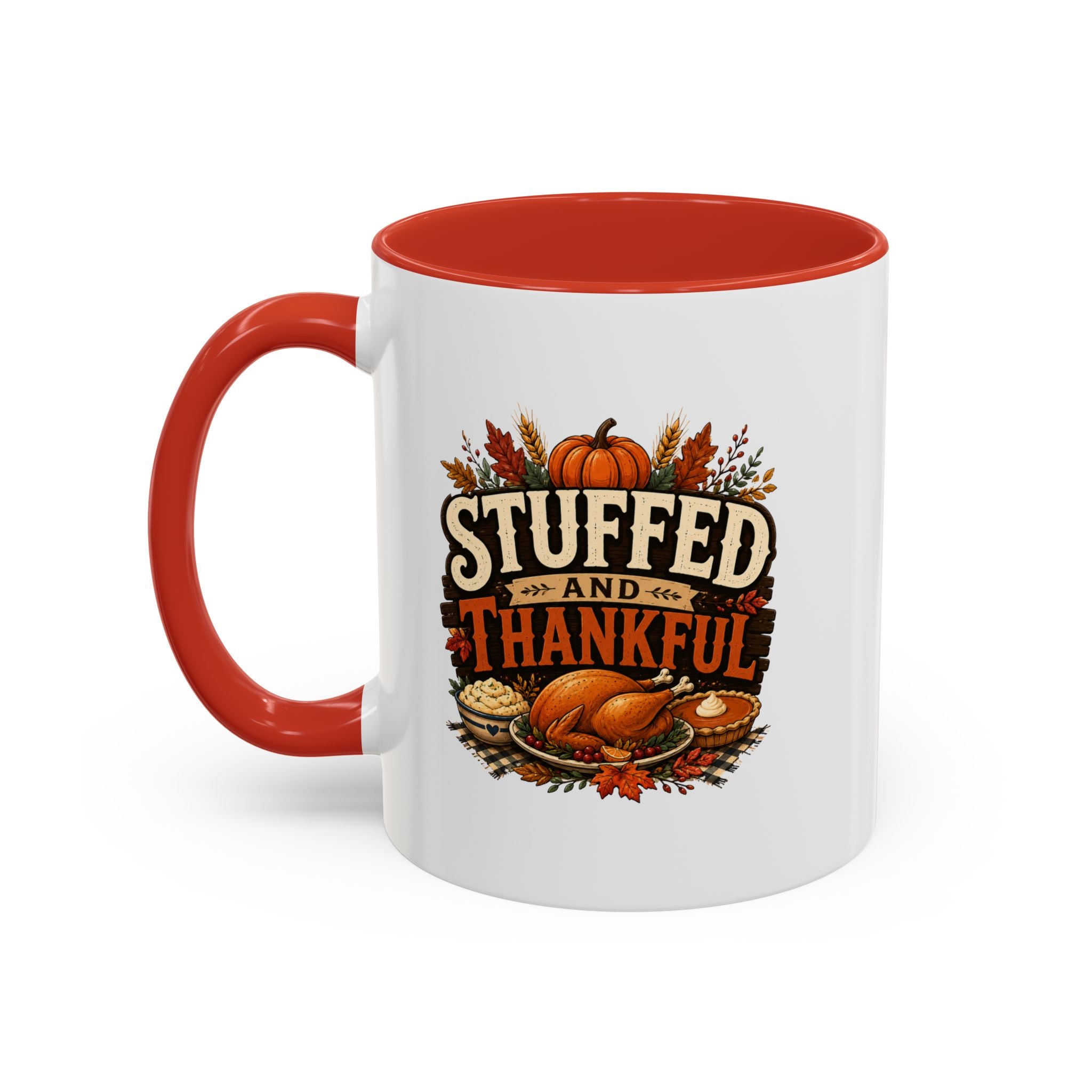 Thanksgiving Mug Stuffed and Thankful Coffee Mug — Thanksgiving Fall Holiday Kitchen Gift
