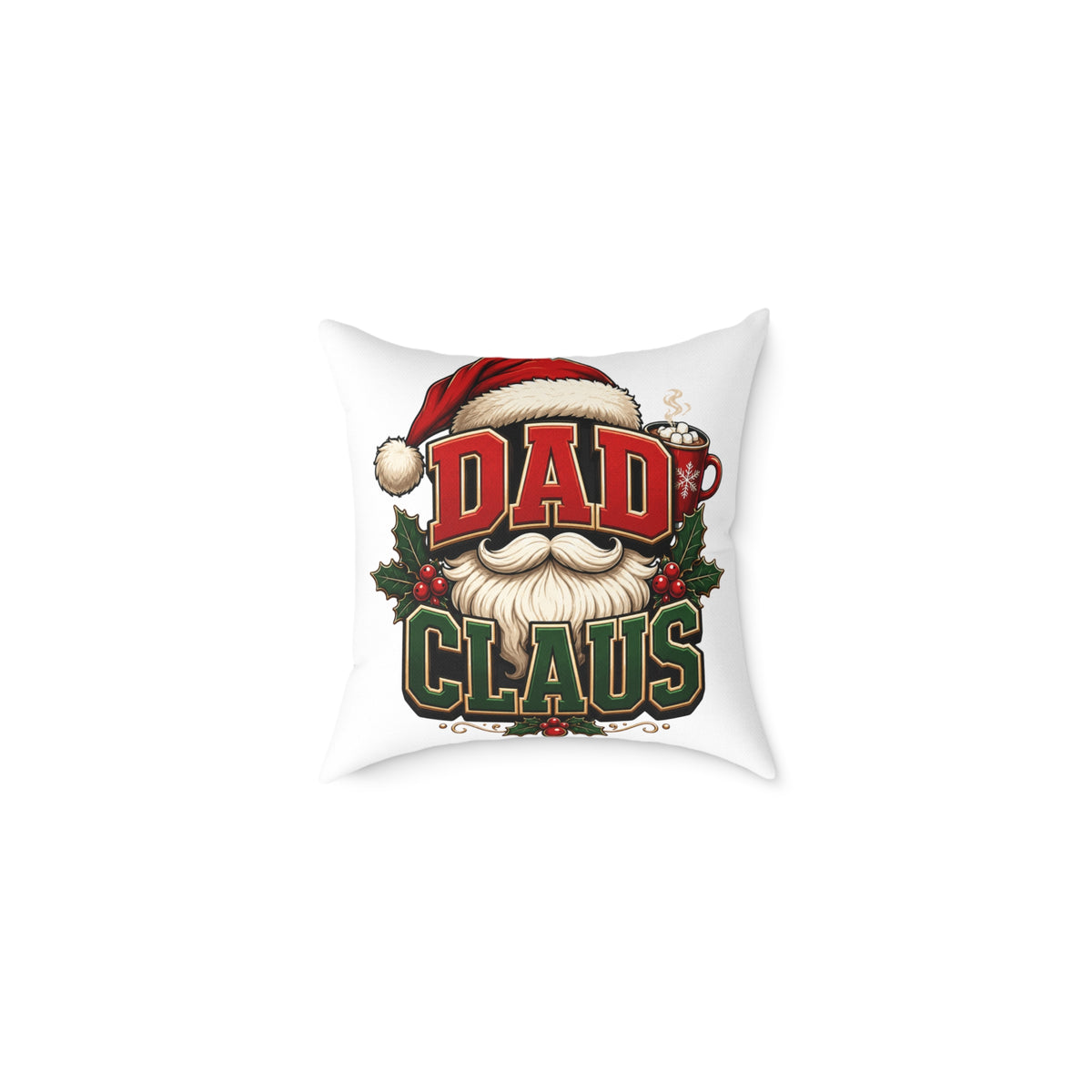 Dad Claus Christmas Pillow - Holiday Santa Dad Decorative Throw Pillow