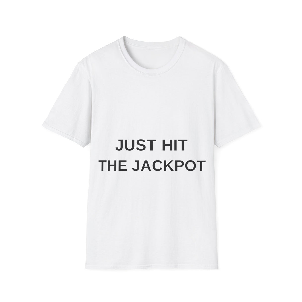 Just Hit The Jackpot Minimalist Text Statement White Graphic Tee - Trending Now - September 2026