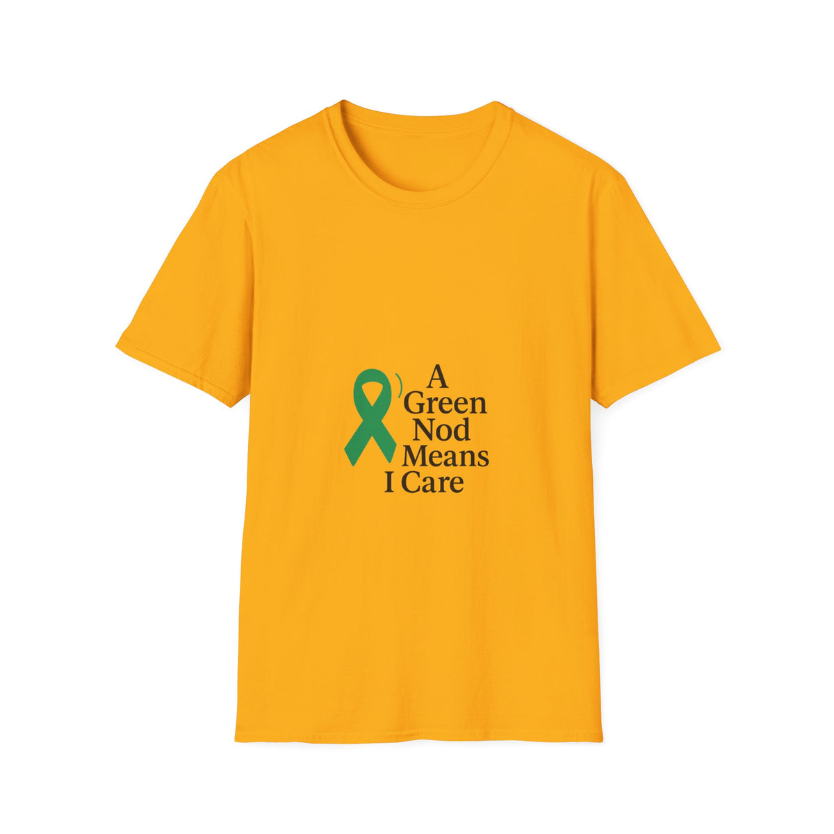 Green Ribbon Awareness T-Shirt — "A Green Ribbon Means I Care" - Trending Now - October 2026
