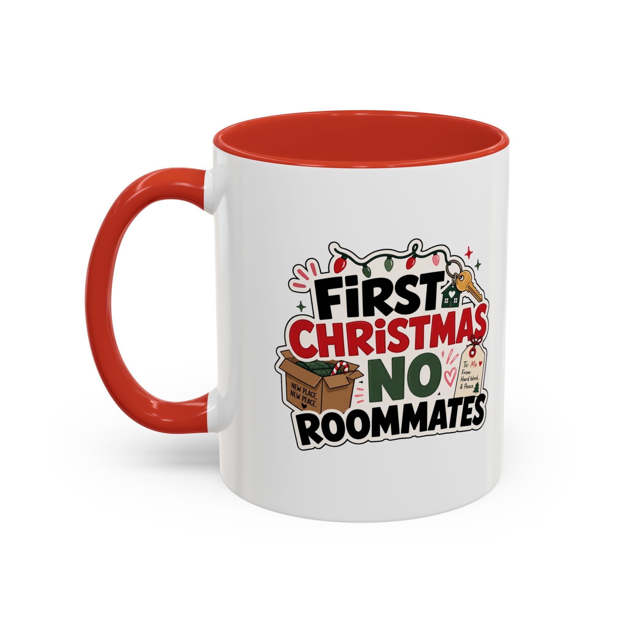 Modern Day Christmas First Christmas No Roommates Accent Coffee Mug — Funny Holiday Gift for New Homeowners & Dorm Residents